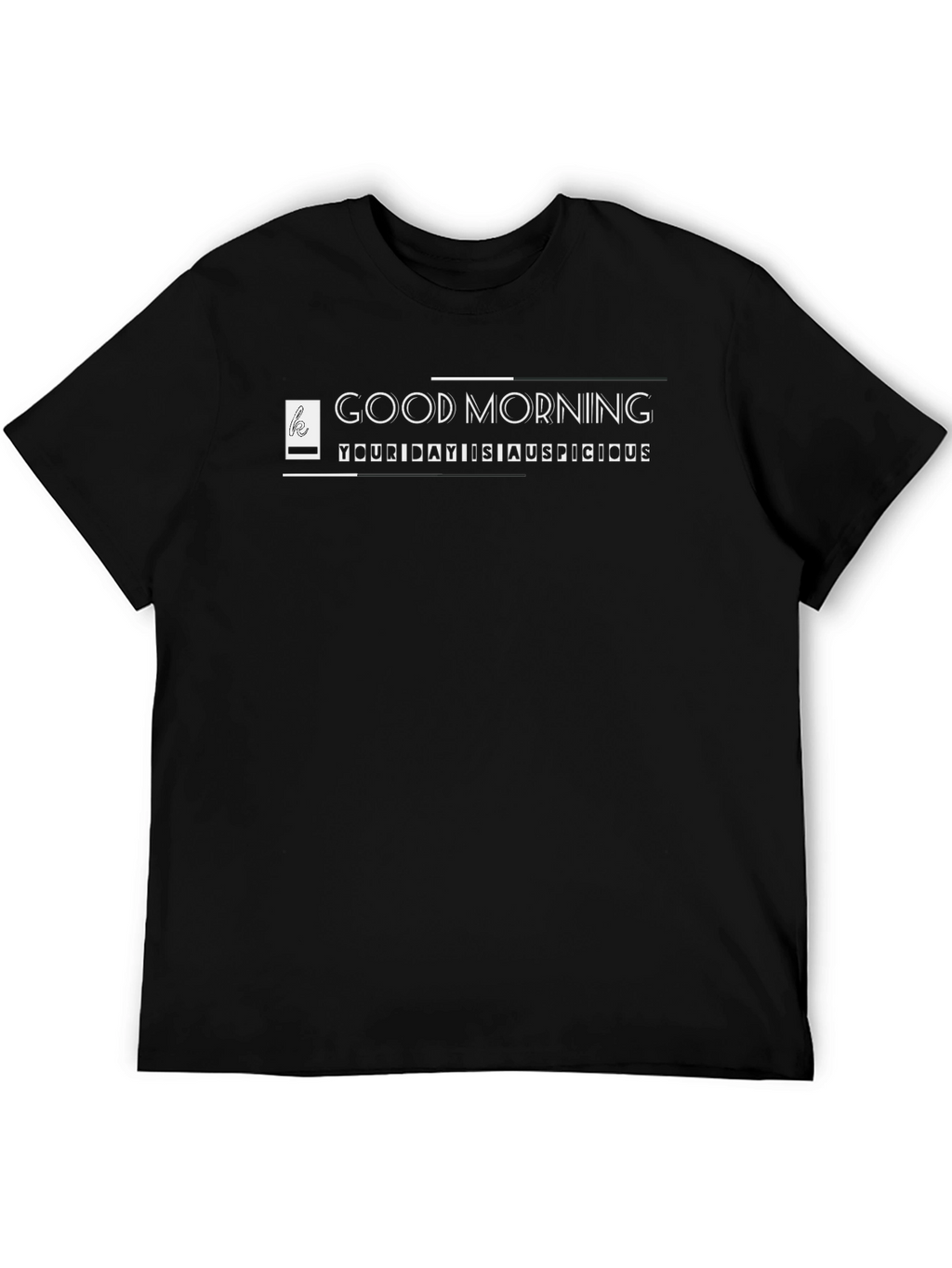 Good Morning Auspicious Day Black T-Shirt