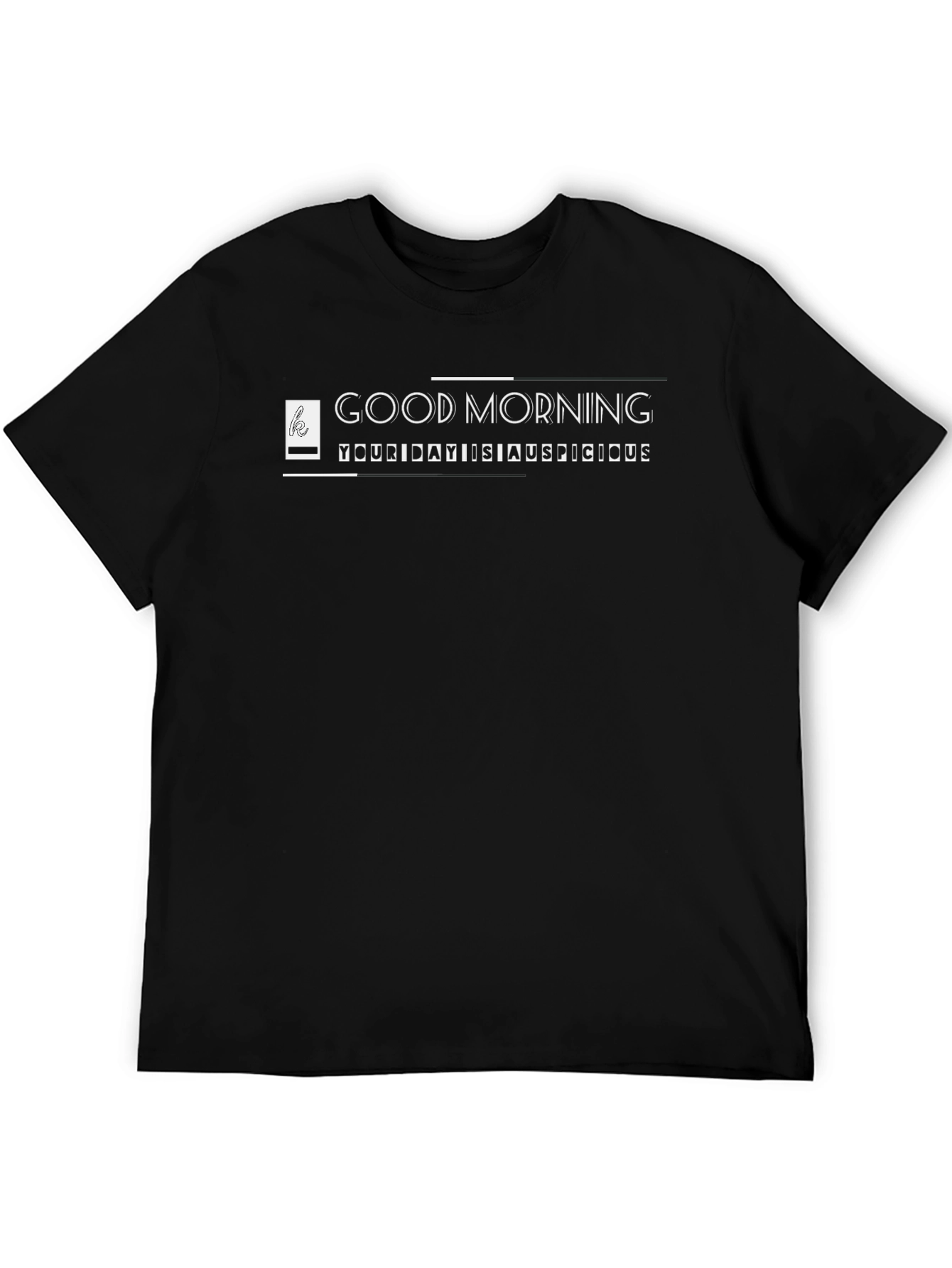 Good Morning Auspicious Day Black T-Shirt