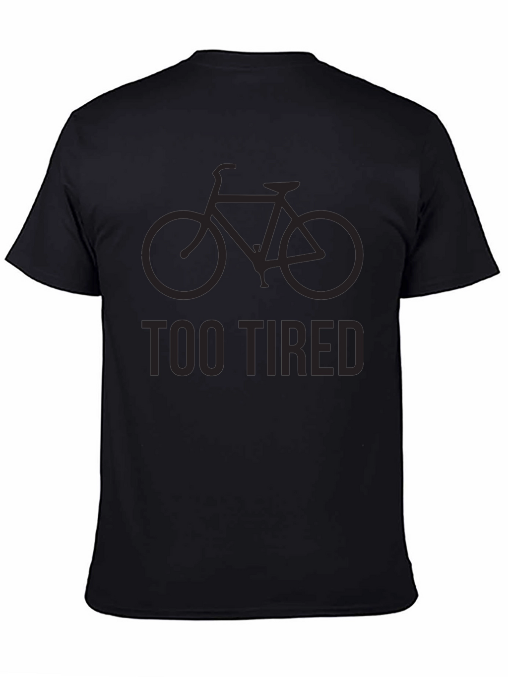 Too Tired to Ride Bike Graphic T-Shirt