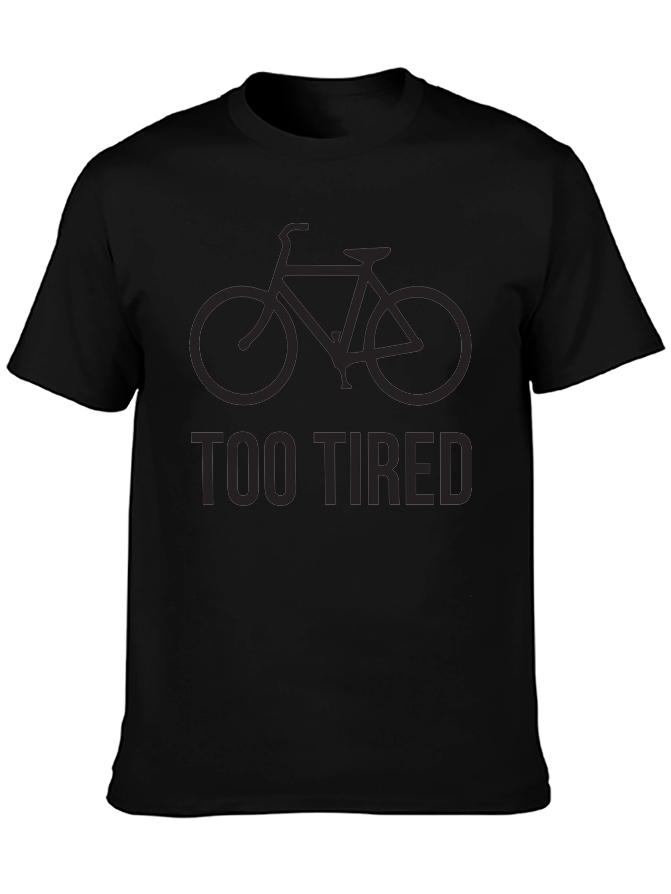 Too Tired to Ride Bike Graphic T-Shirt