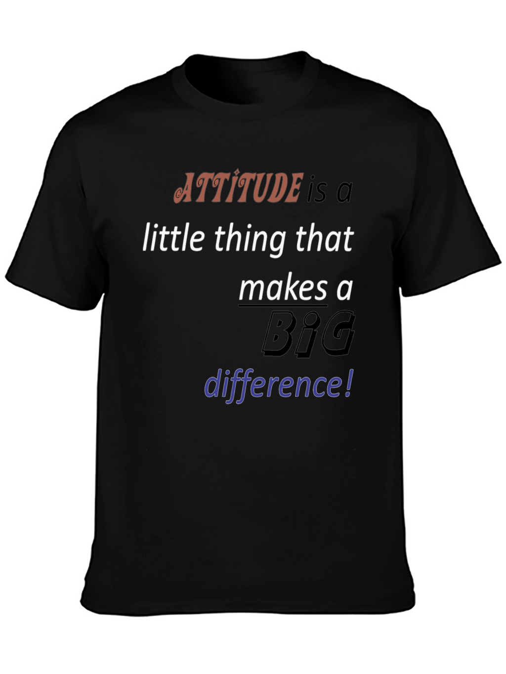 Attitude Makes a Difference Graphic Tee