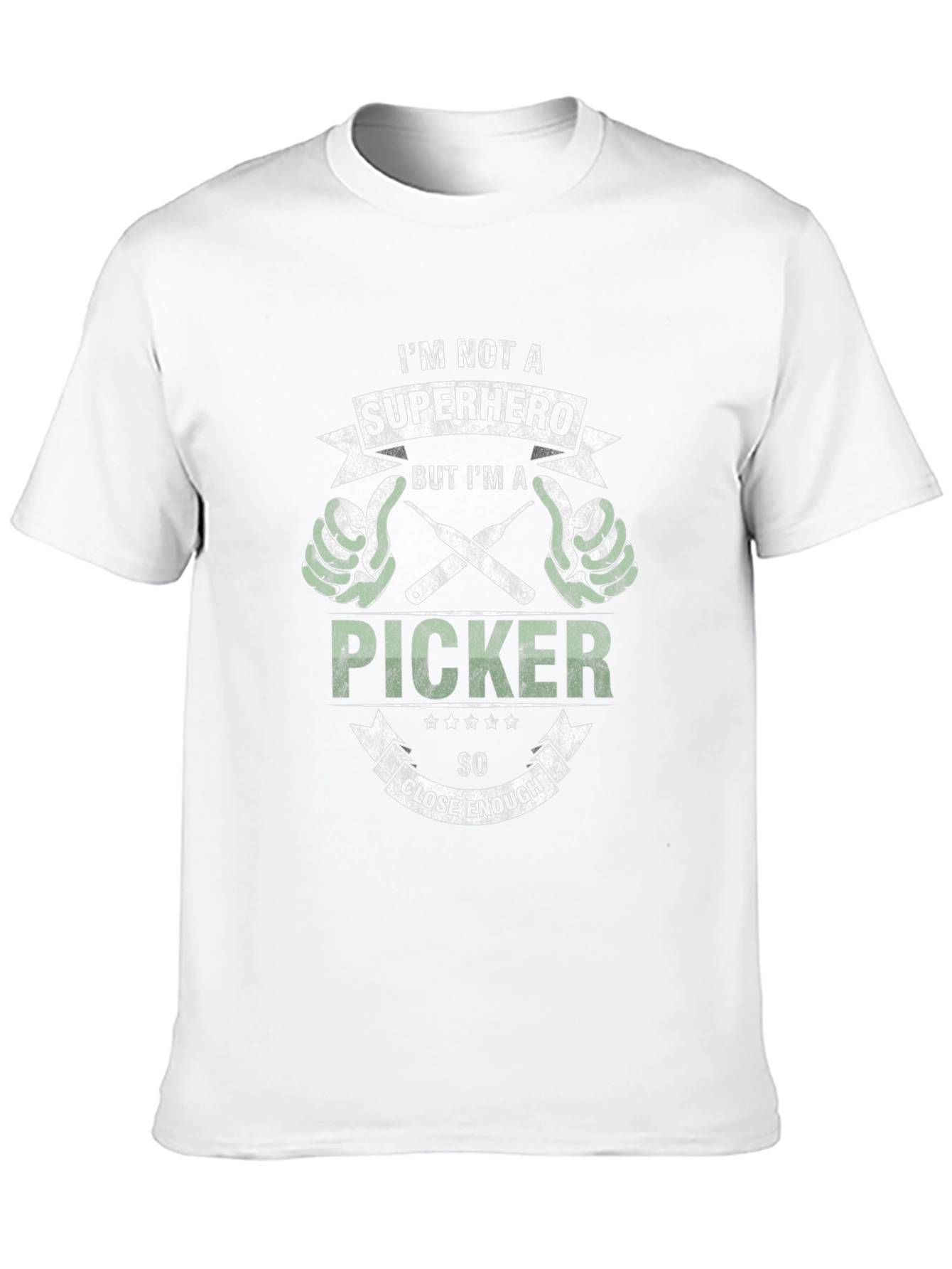 Im Not A Superhero Picker T-Shirt - Close Enough!