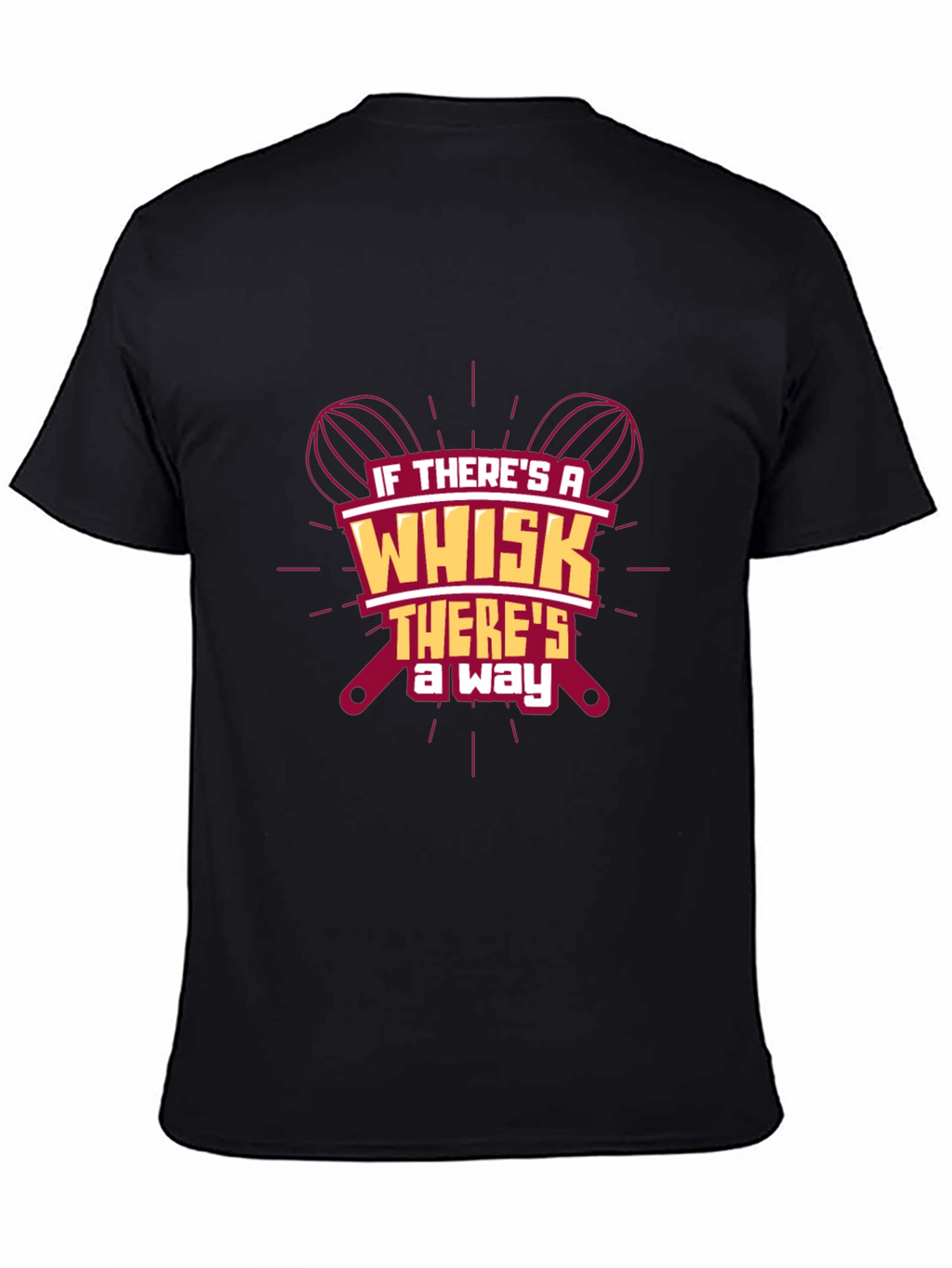 Whisk Way T-Shirt: Bakers Humor Tee