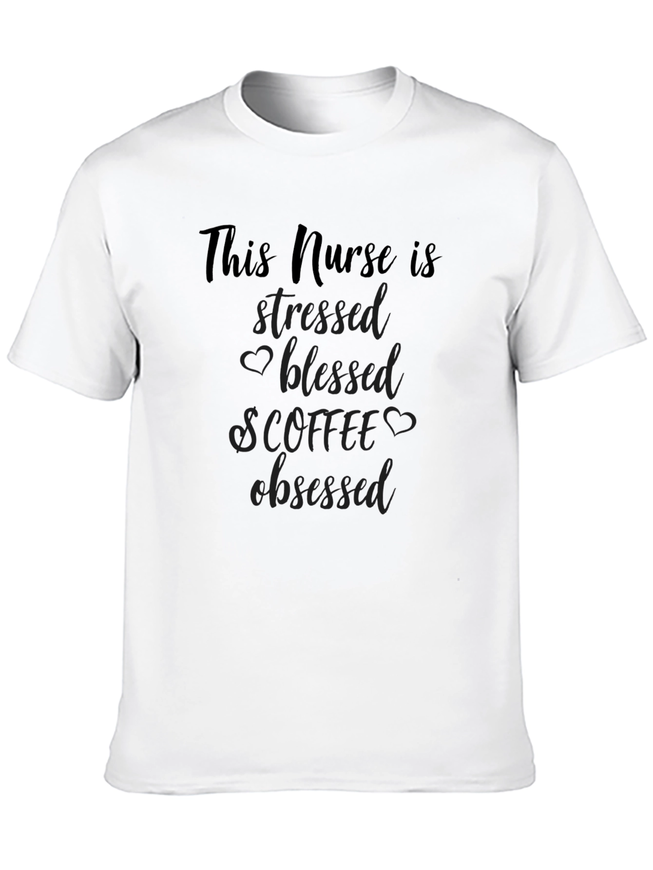 Stressed Blessed Coffee Obsessed Nurse T-Shirt