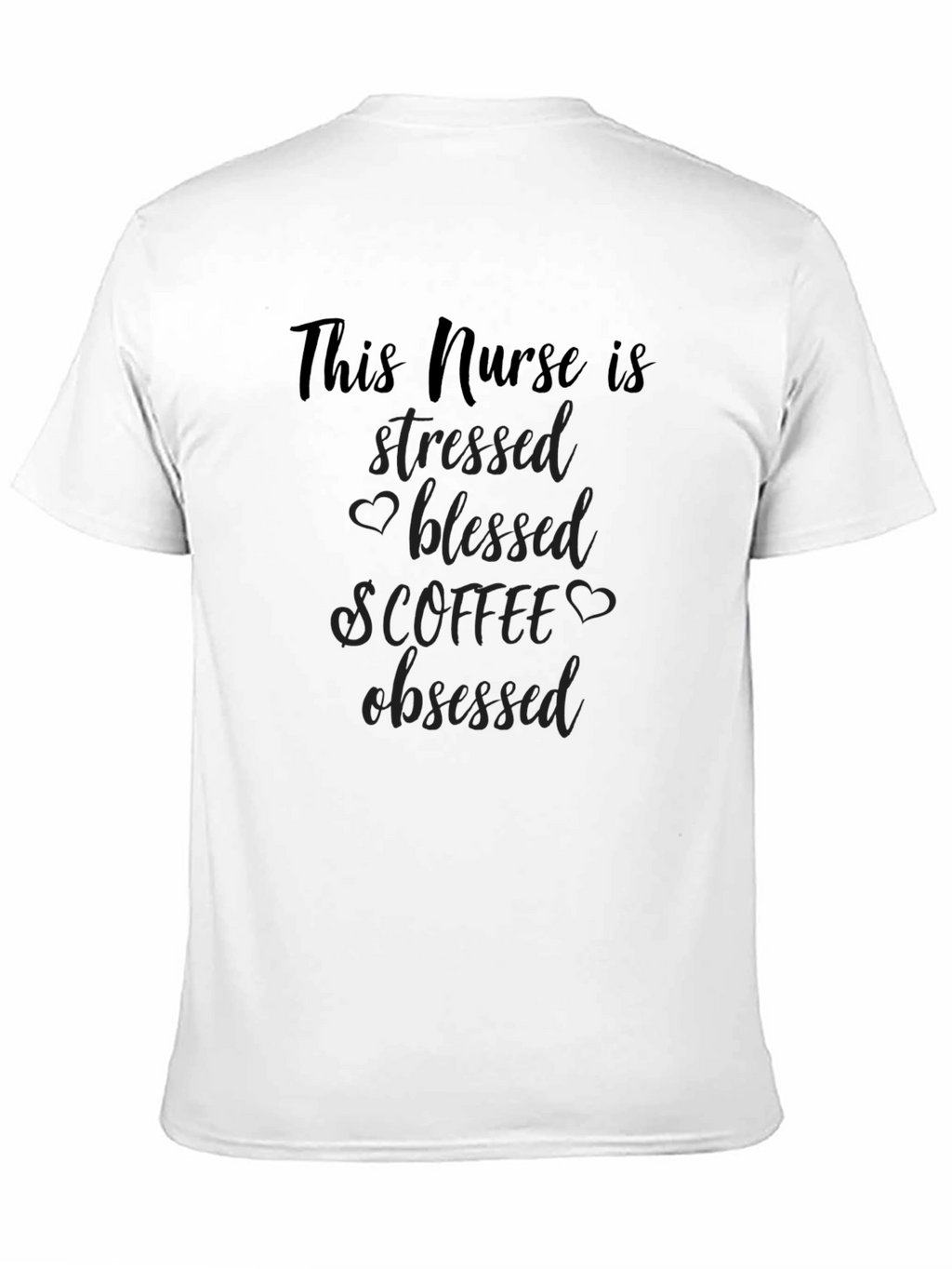 Stressed Blessed Coffee Obsessed Nurse T-Shirt
