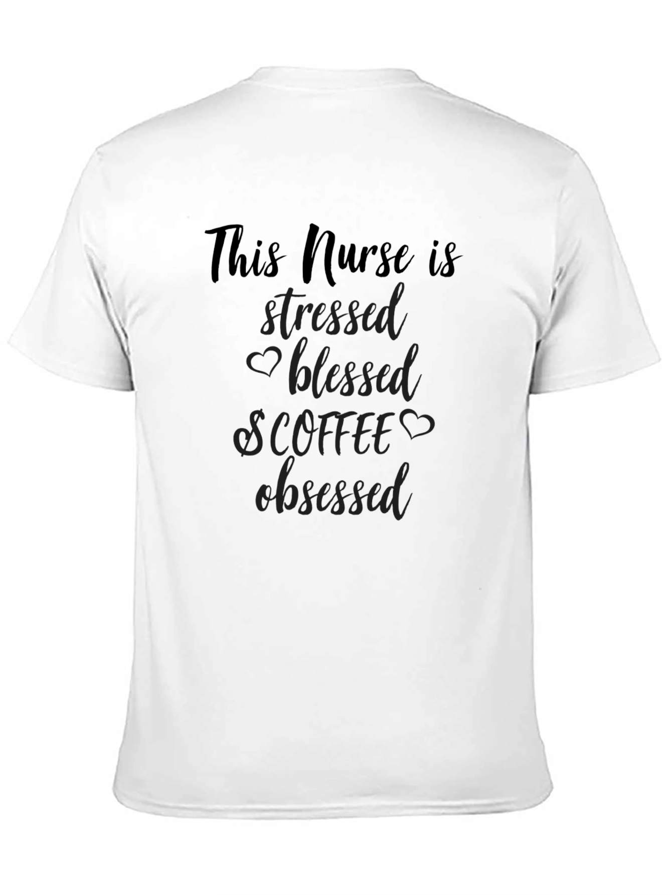 Stressed Blessed Coffee Obsessed Nurse T-Shirt