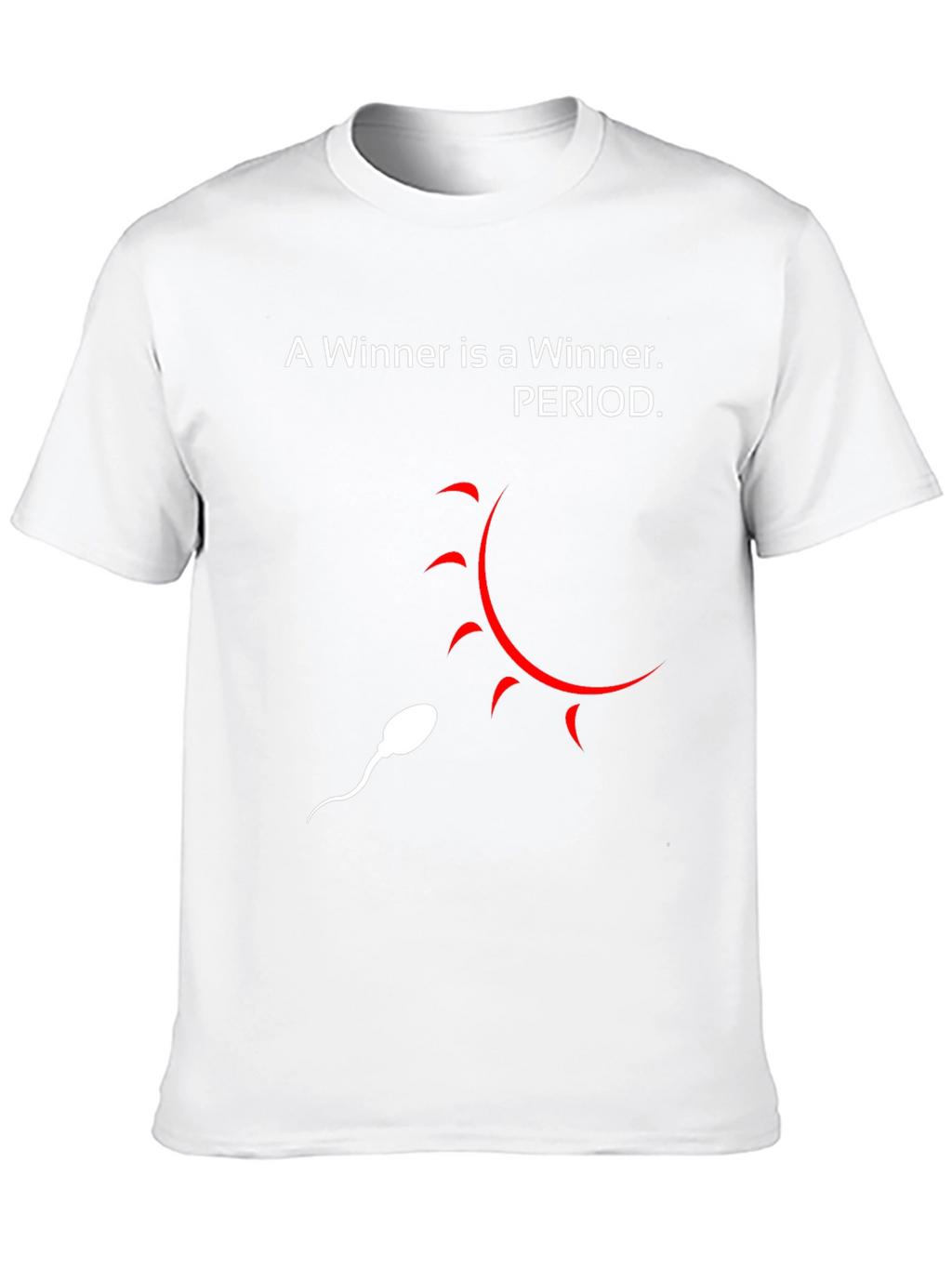 Humorous A Winner is a Winner Graphic T-Shirt