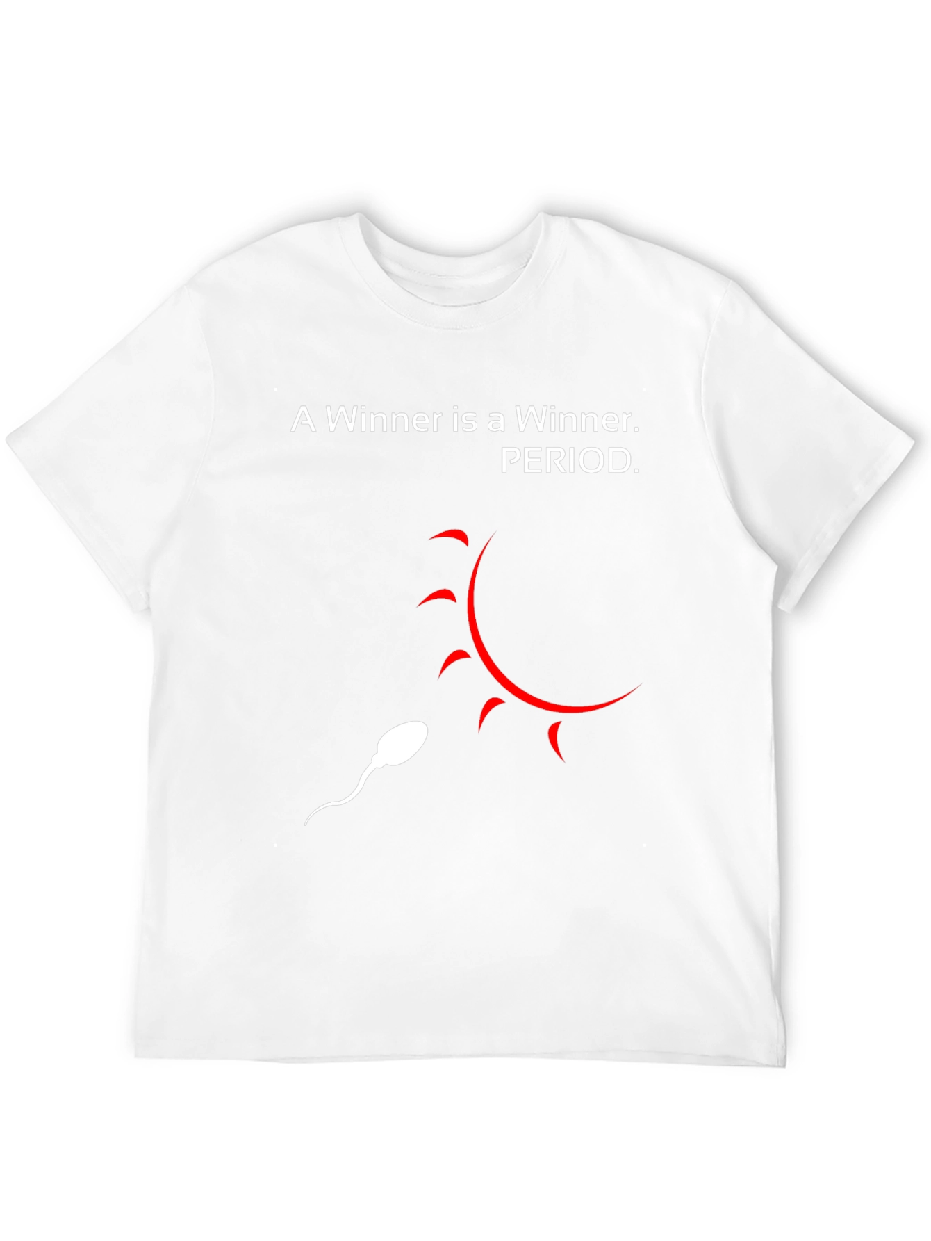 Humorous A Winner is a Winner Graphic T-Shirt