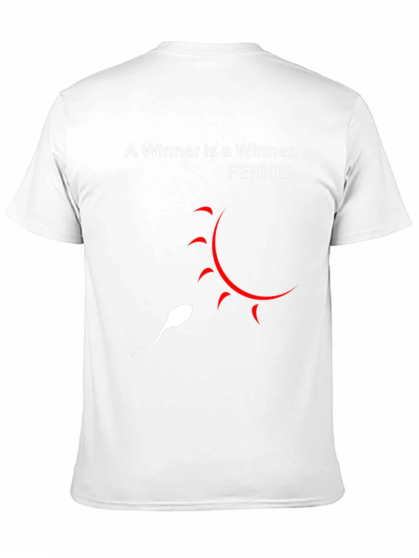 Humorous A Winner is a Winner Graphic T-Shirt