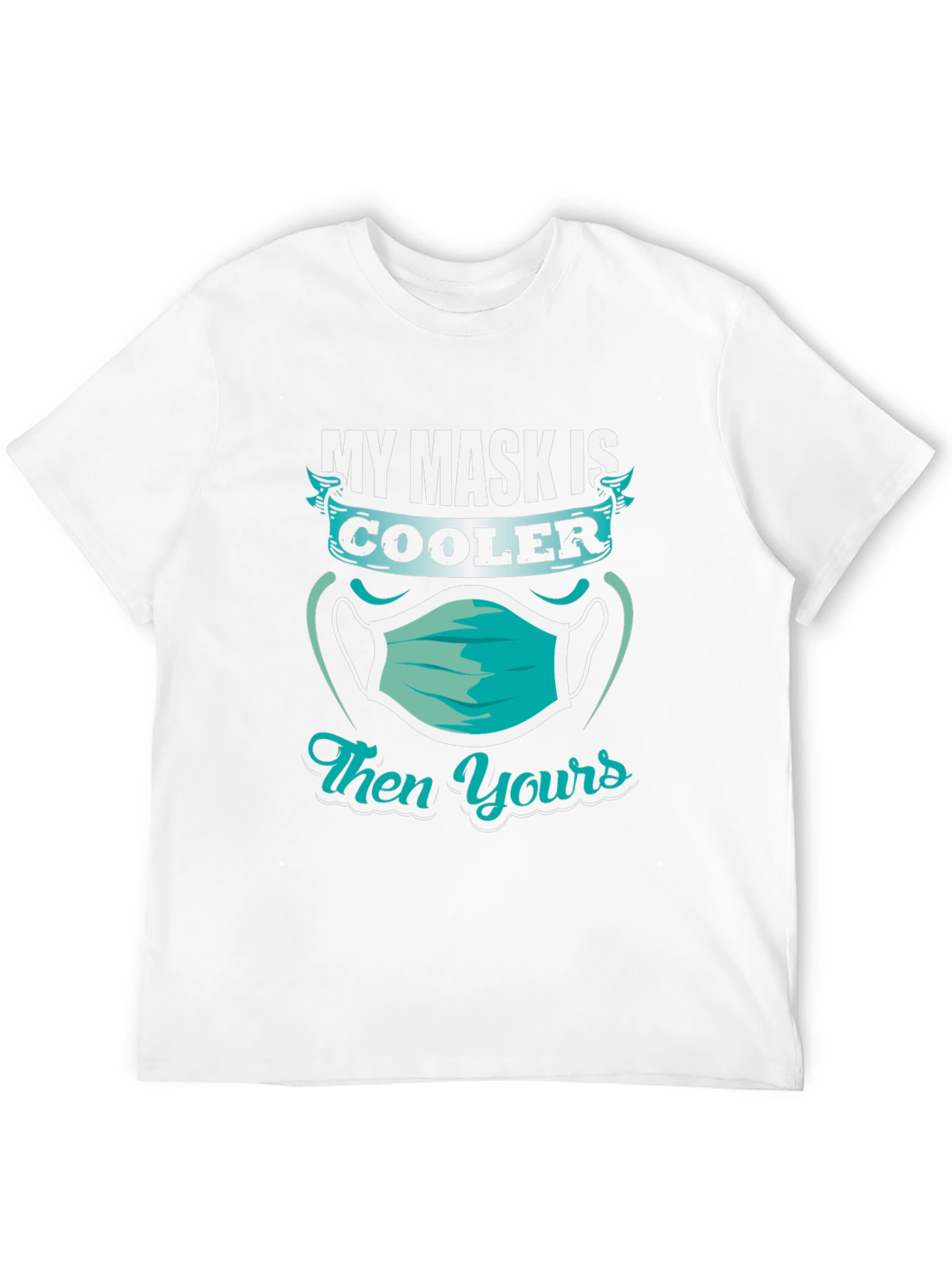Cool Mask T-Shirt - Funny Pandemic Apparel