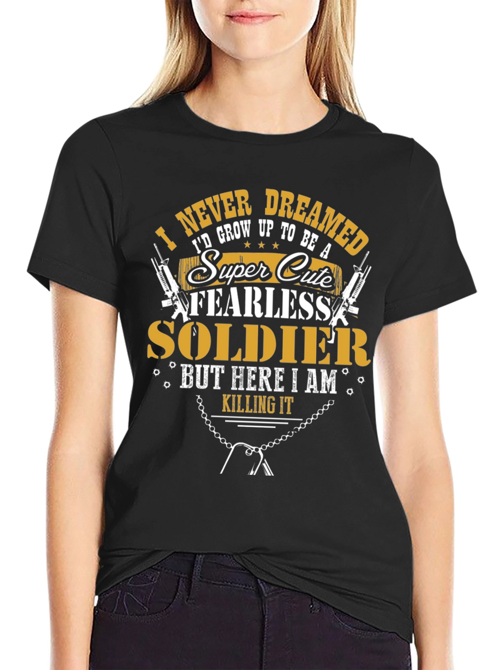 Super Cute Fearless Soldier T-Shirt