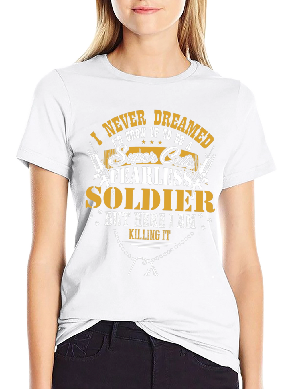 Super Cute Fearless Soldier T-Shirt