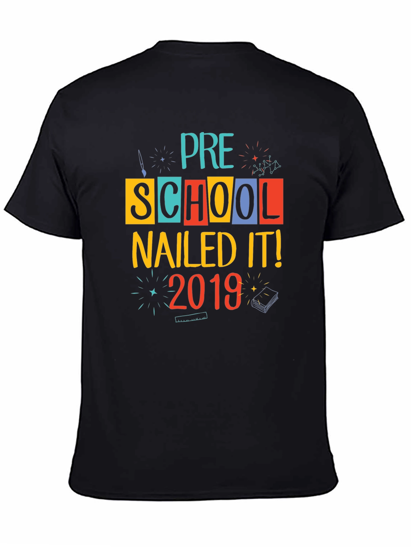 Pre-School Nailed It! 2019 T-Shirt
