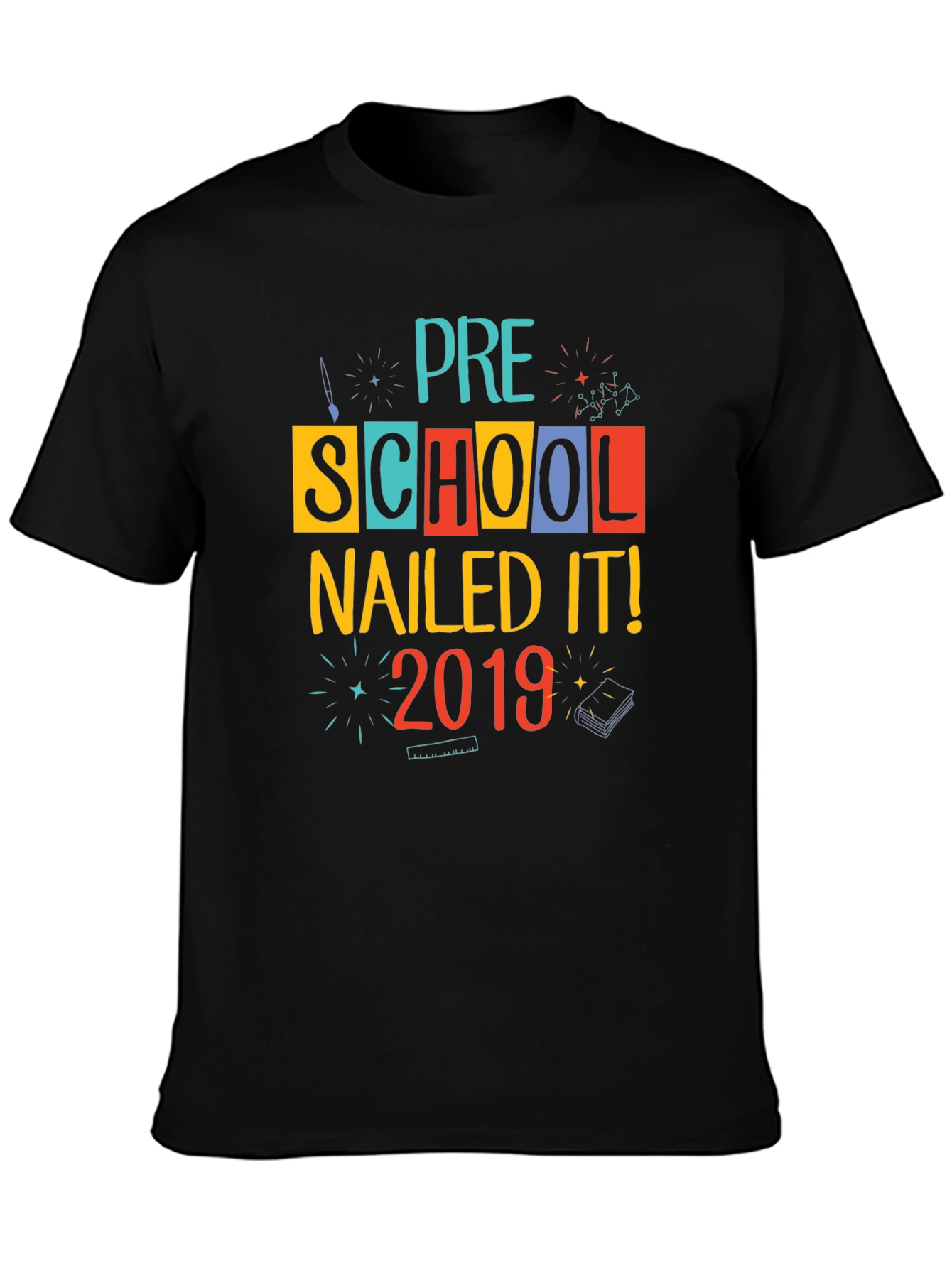 Pre-School Nailed It! 2019 T-Shirt