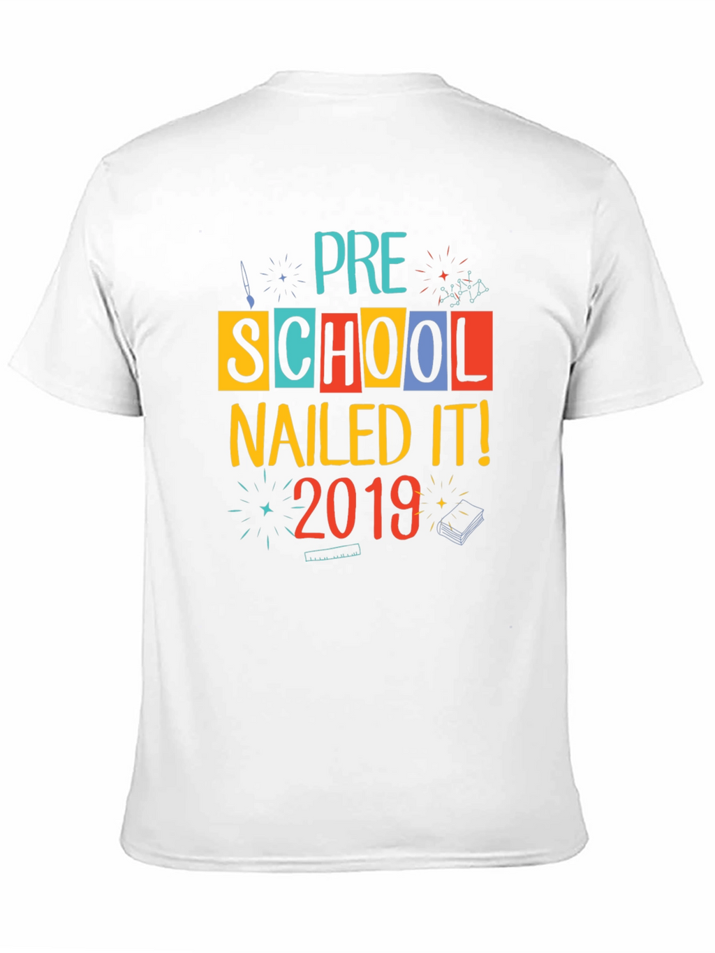 Pre-School Nailed It! 2019 T-Shirt