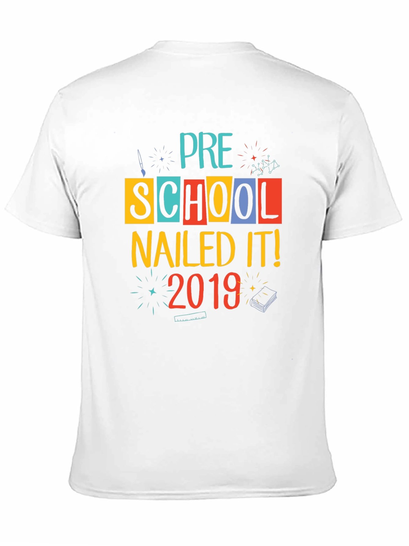 Pre-School Nailed It! 2019 T-Shirt