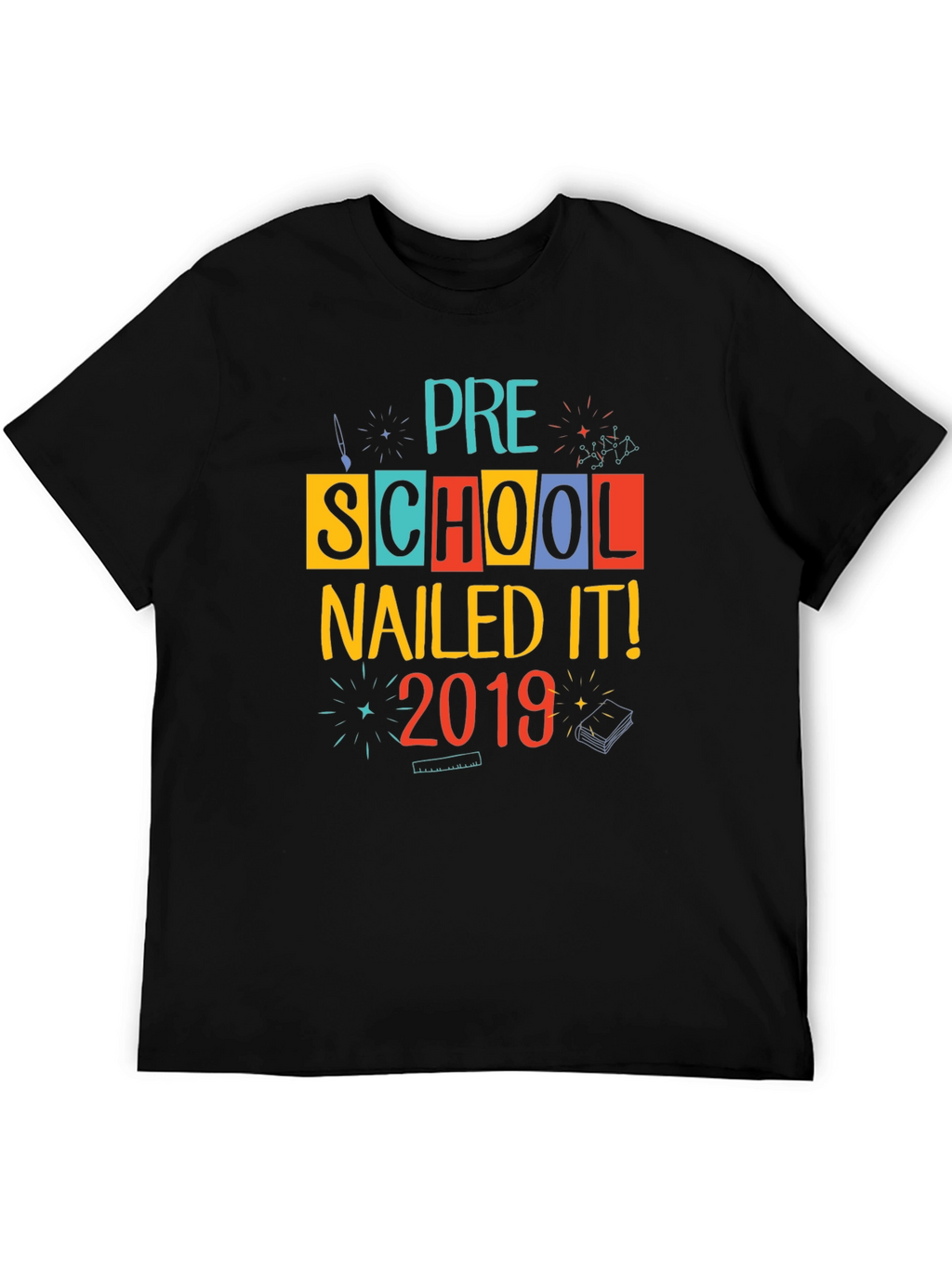 Pre-School Nailed It! 2019 T-Shirt