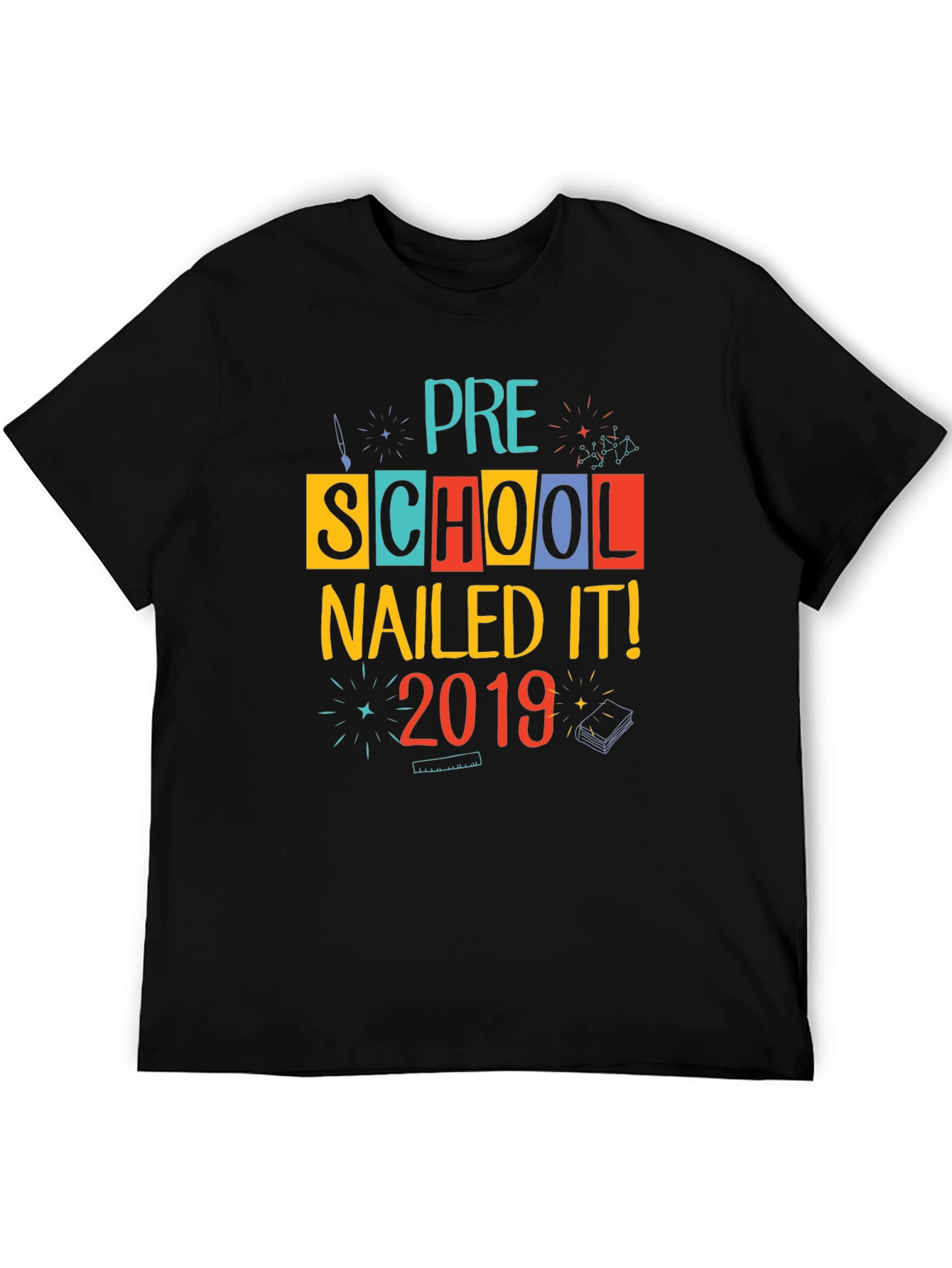 Pre-School Nailed It! 2019 T-Shirt