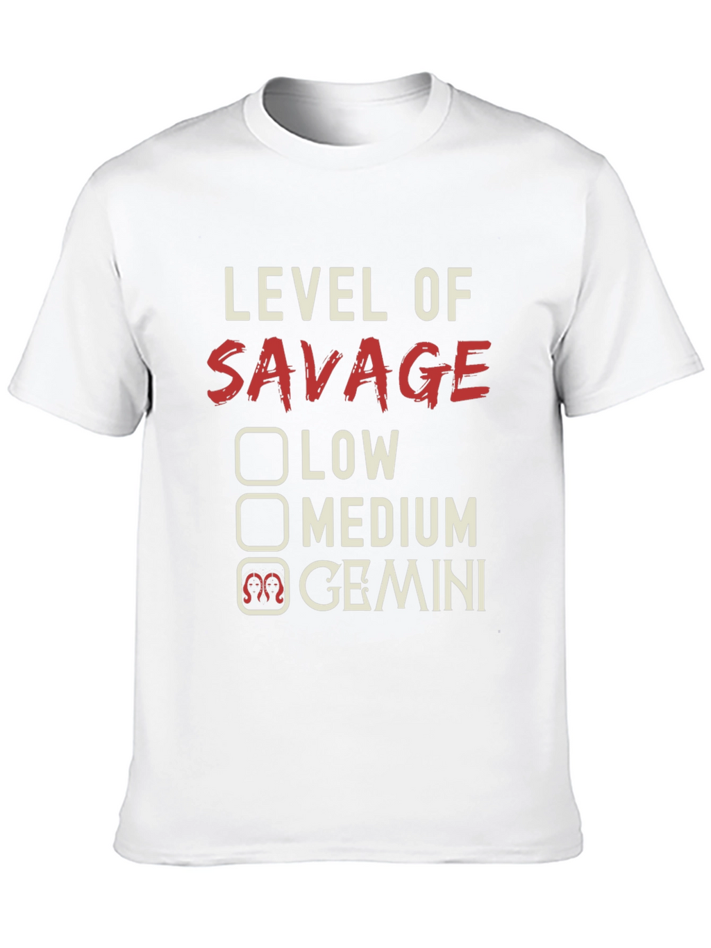 Gemini Savage Level T-Shirt - Zodiac Sign Tee
