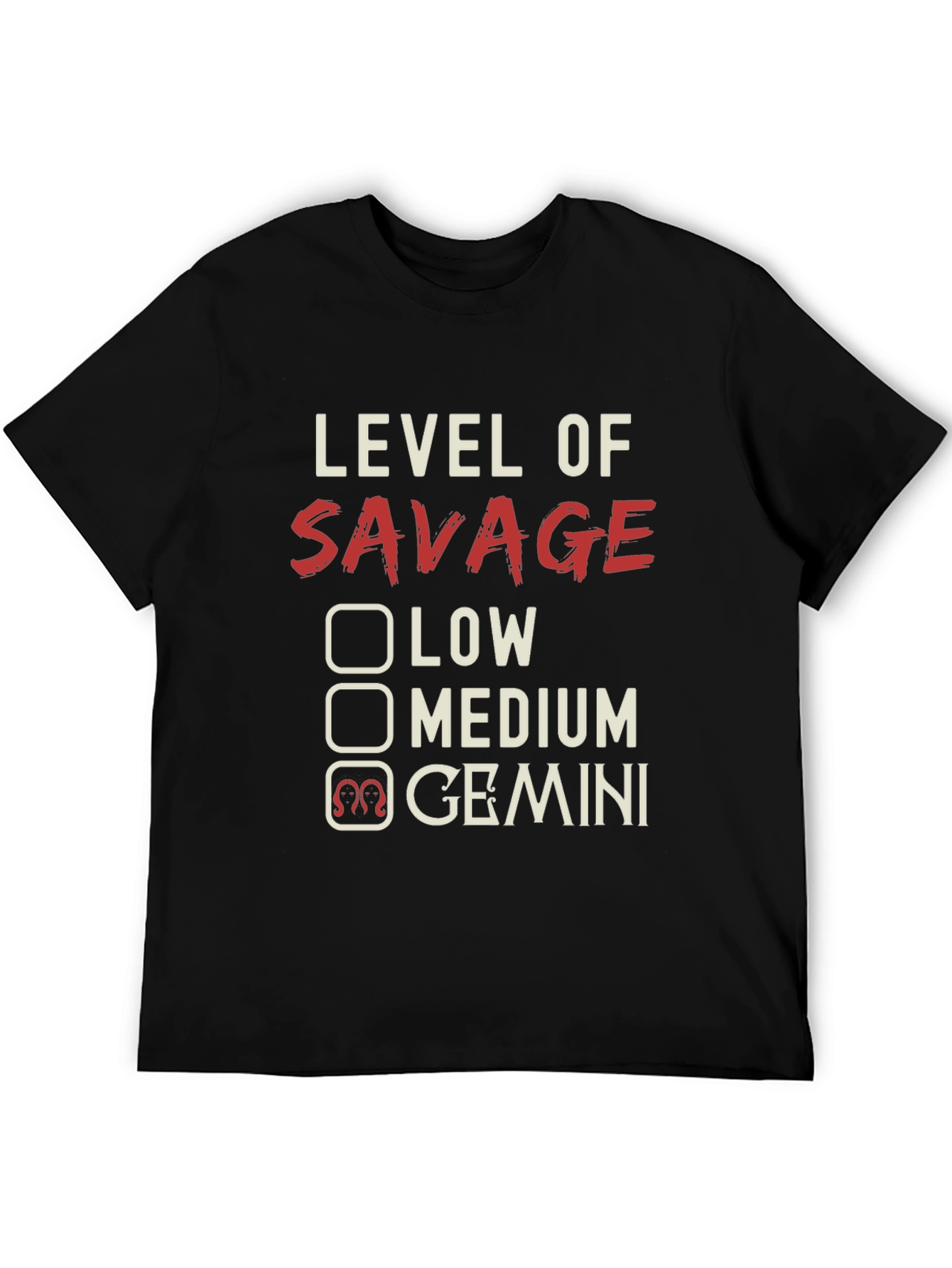Gemini Savage Level T-Shirt - Zodiac Sign Tee