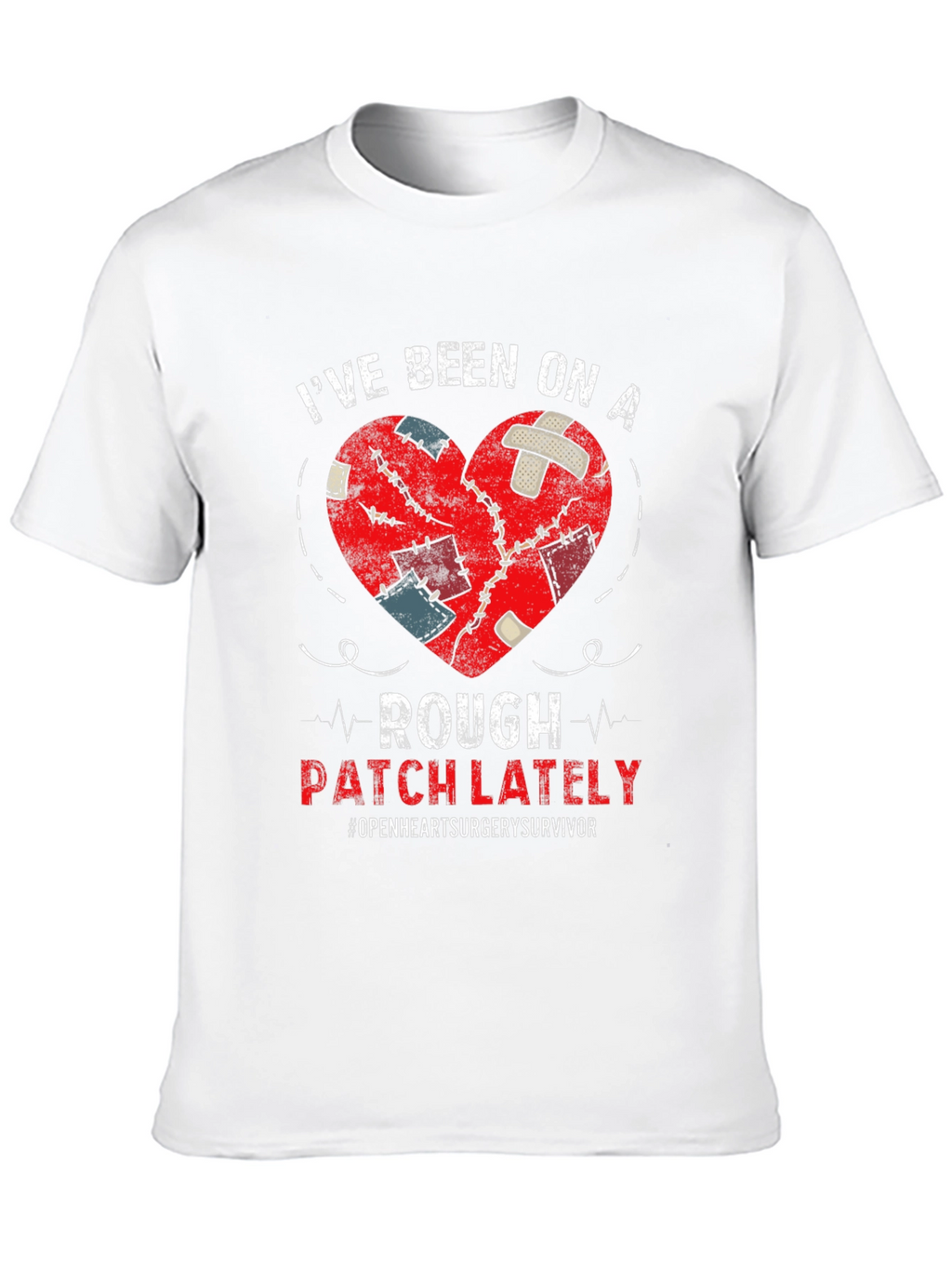 Rough Patch Heart Surgery Survivor Tee