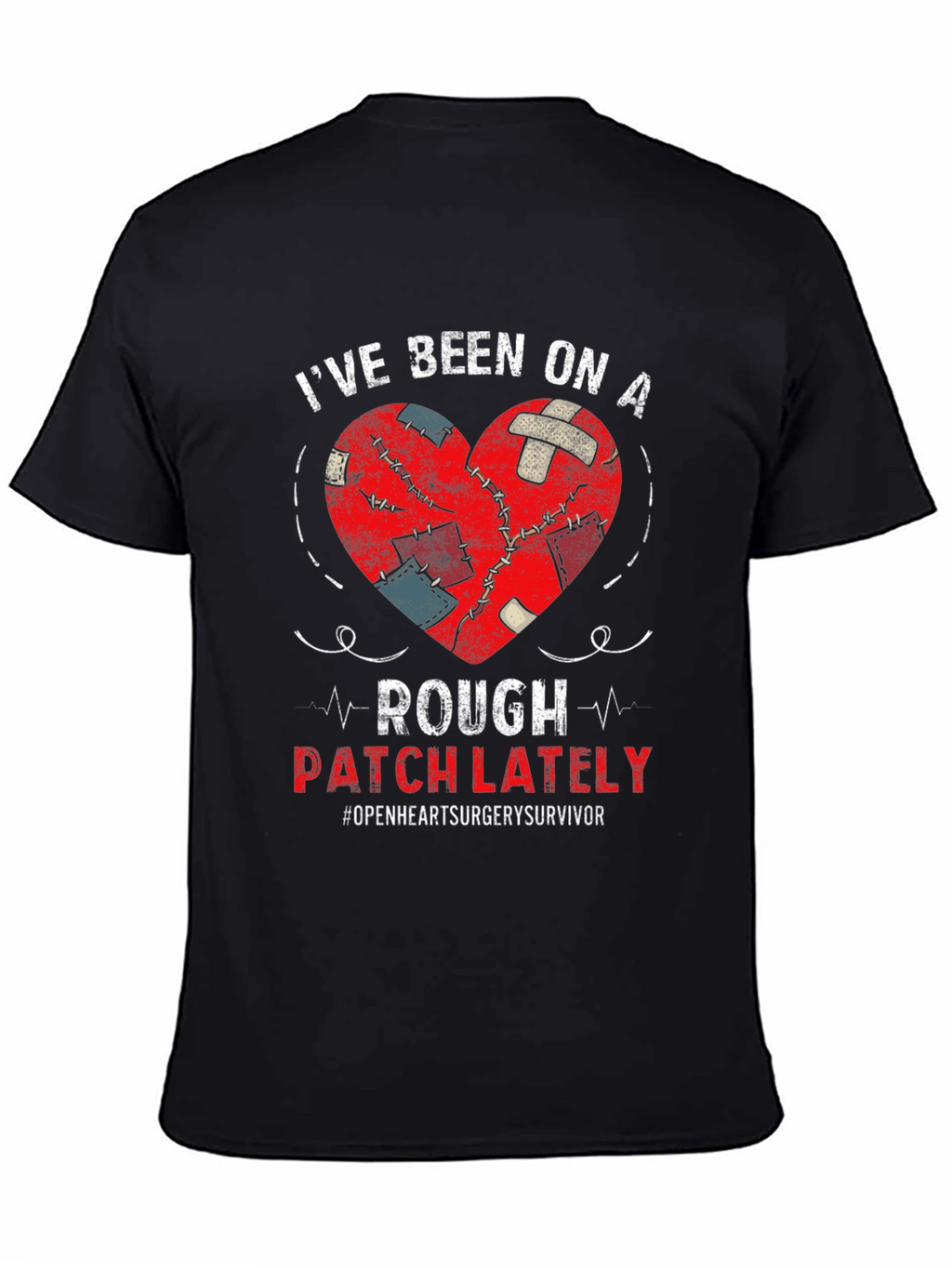 Rough Patch Heart Surgery Survivor Tee