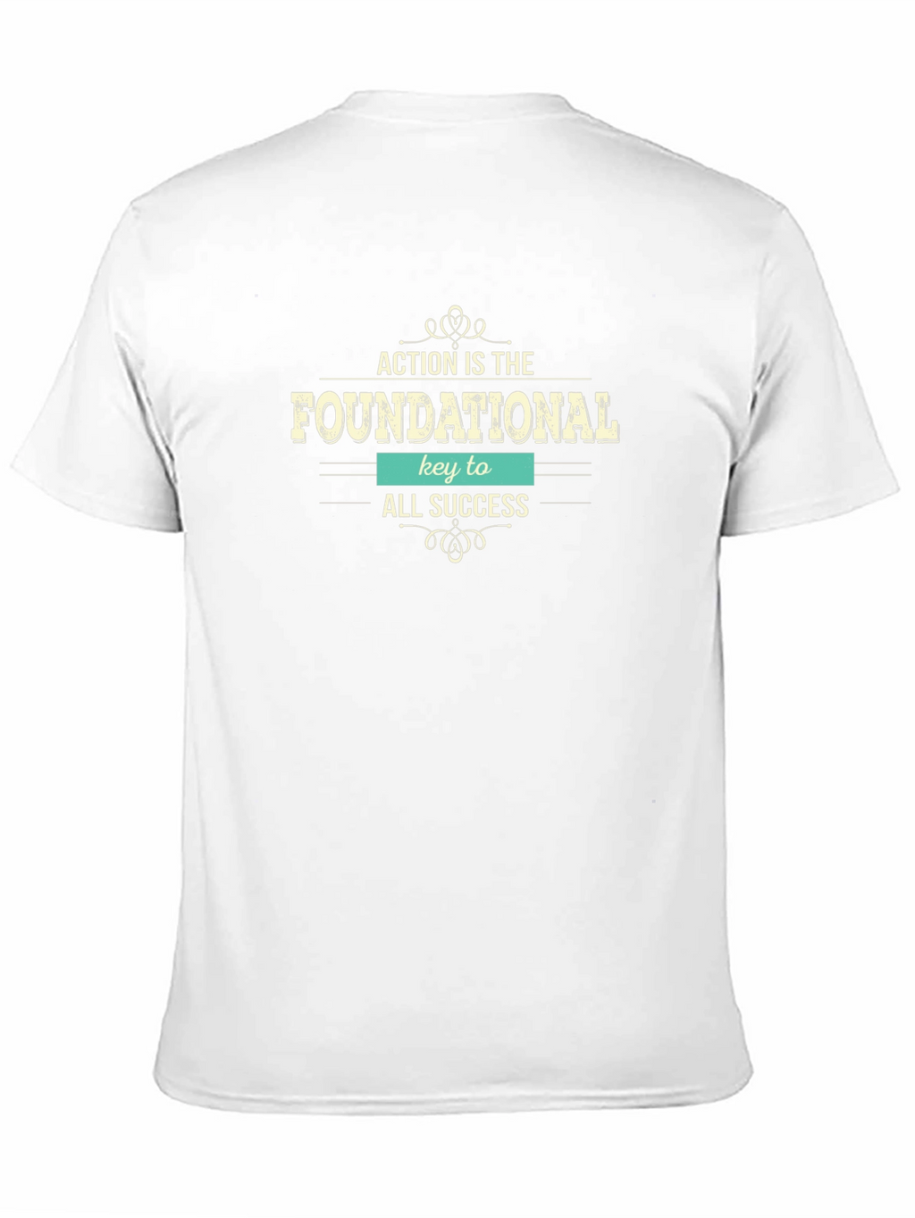Action is Foundational T-Shirt