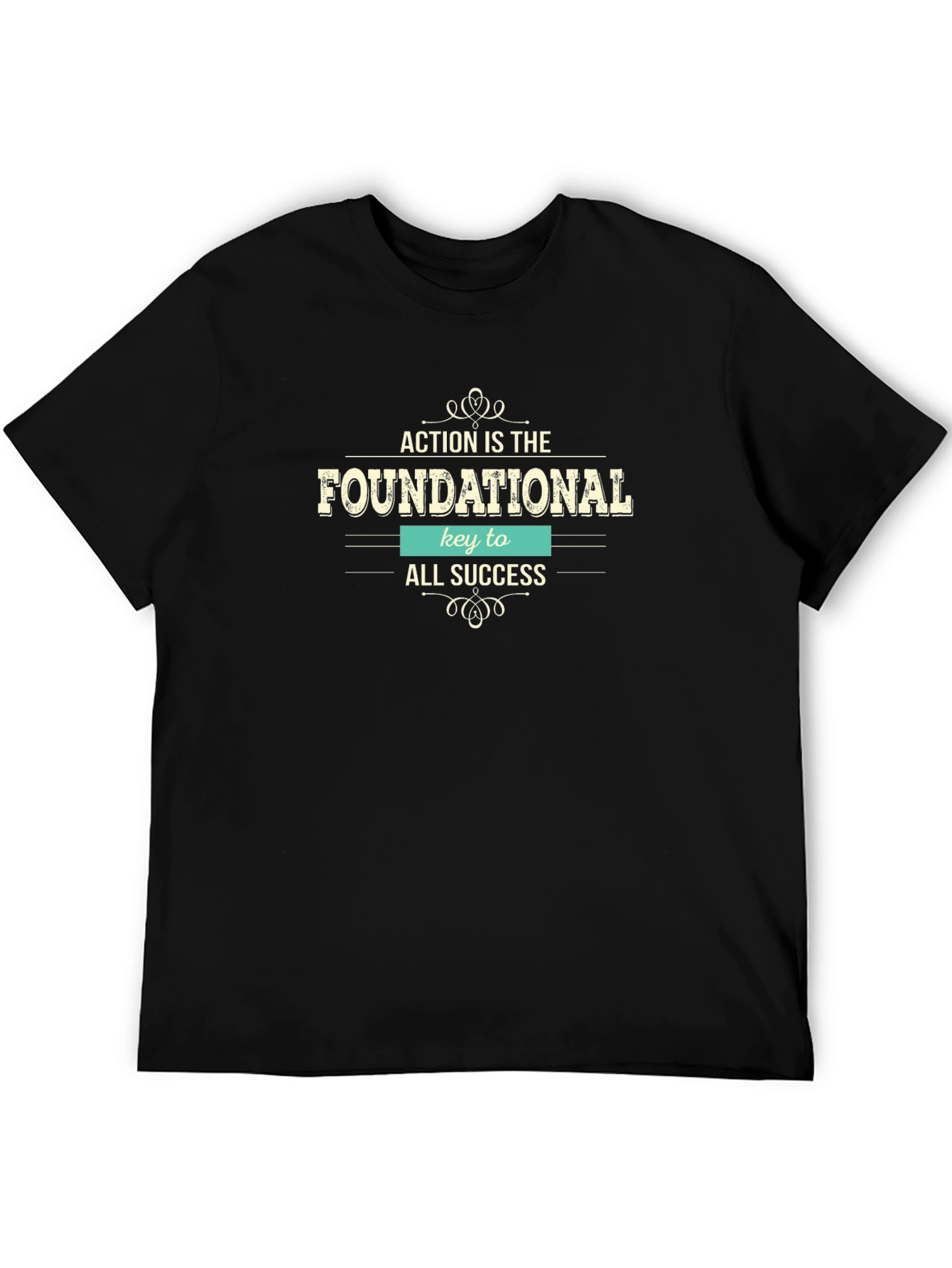 Action is Foundational T-Shirt