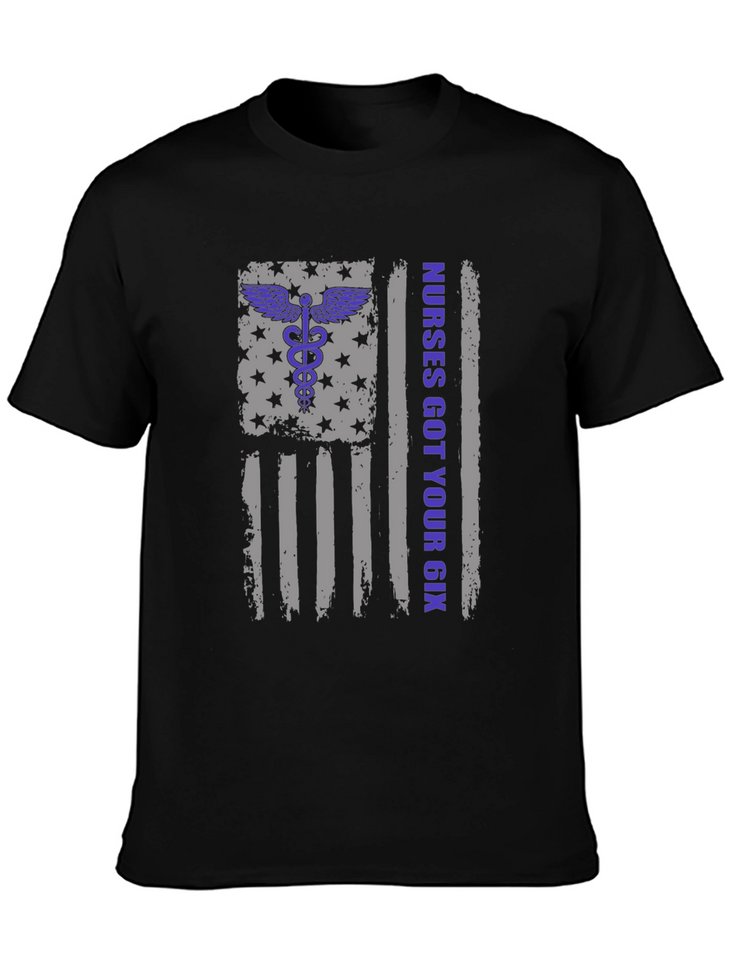 Nurses Got Your Six T-Shirt