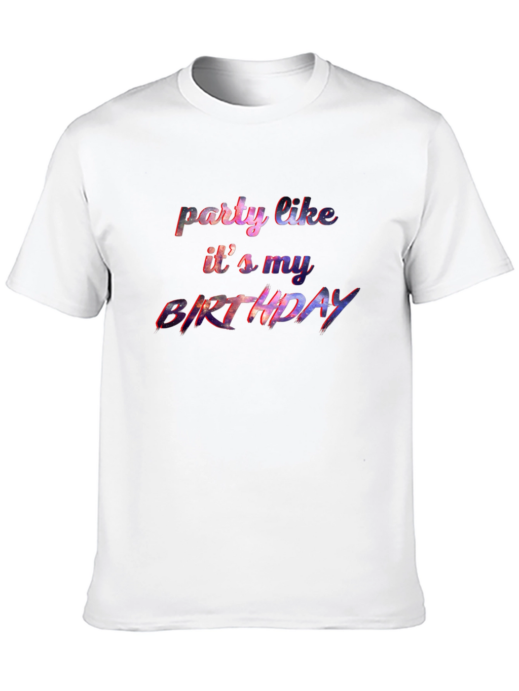 Party Like Its My Birthday Graphic T-Shirt