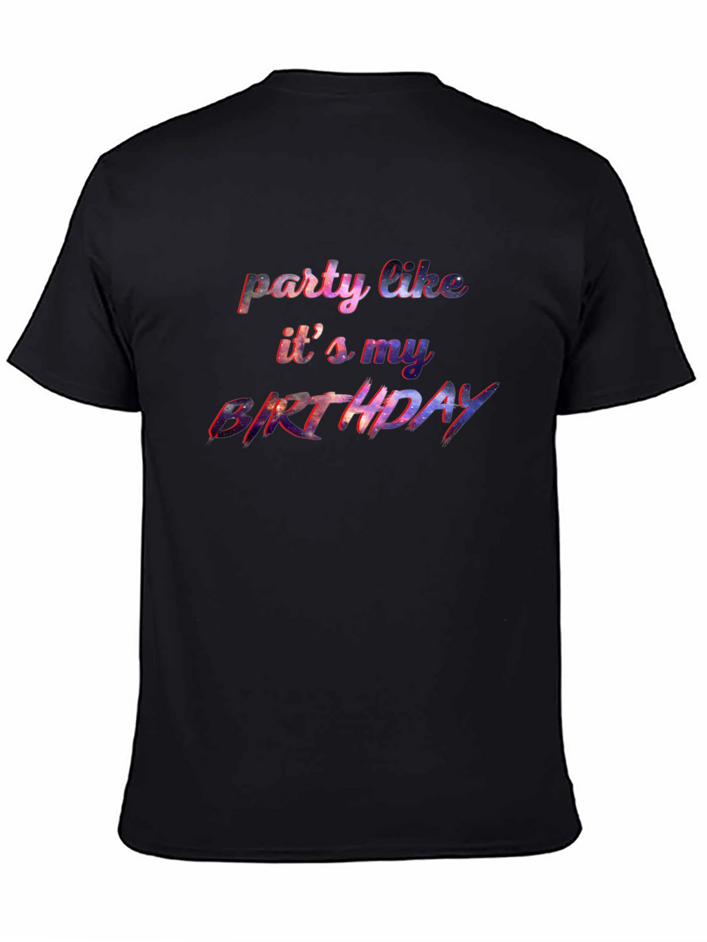 Party Like Its My Birthday Graphic T-Shirt