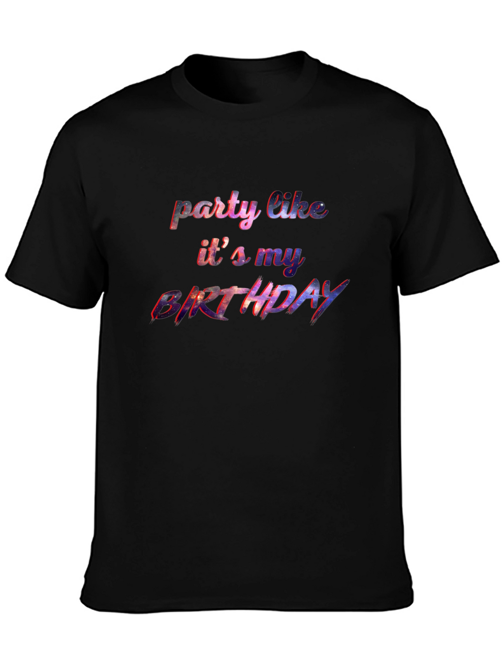 Party Like Its My Birthday Graphic T-Shirt