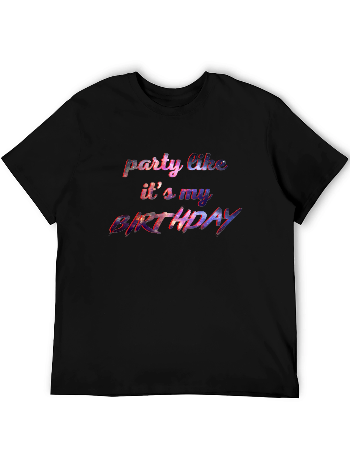 Party Like Its My Birthday Graphic T-Shirt