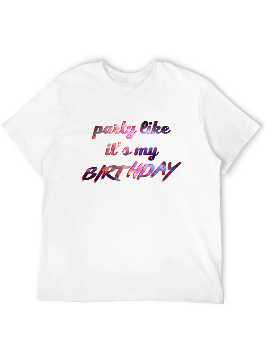 Party Like Its My Birthday Graphic T-Shirt