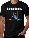 Be Confident Standard Deviation Graphic Tee