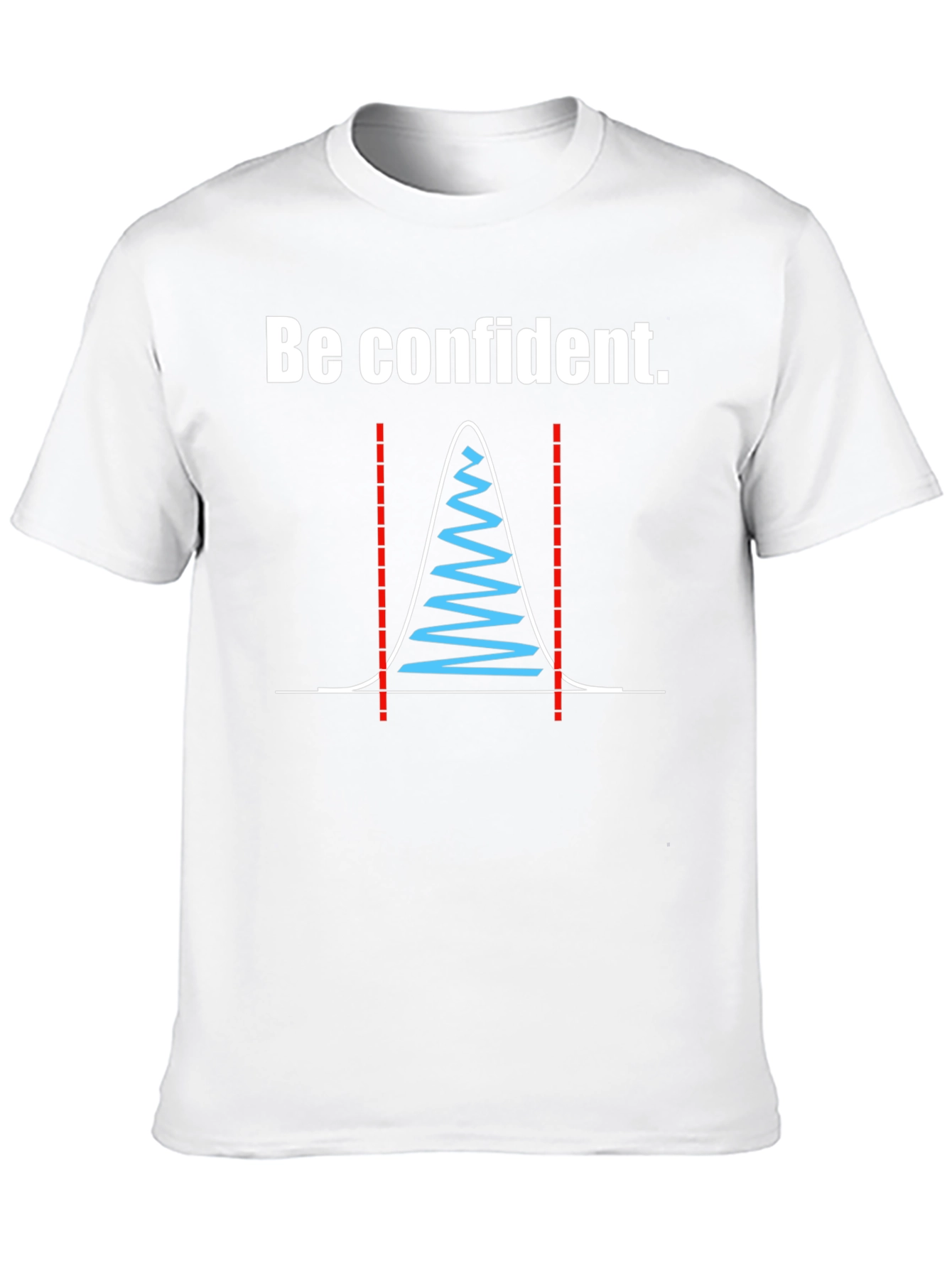 Be Confident Standard Deviation Graphic Tee