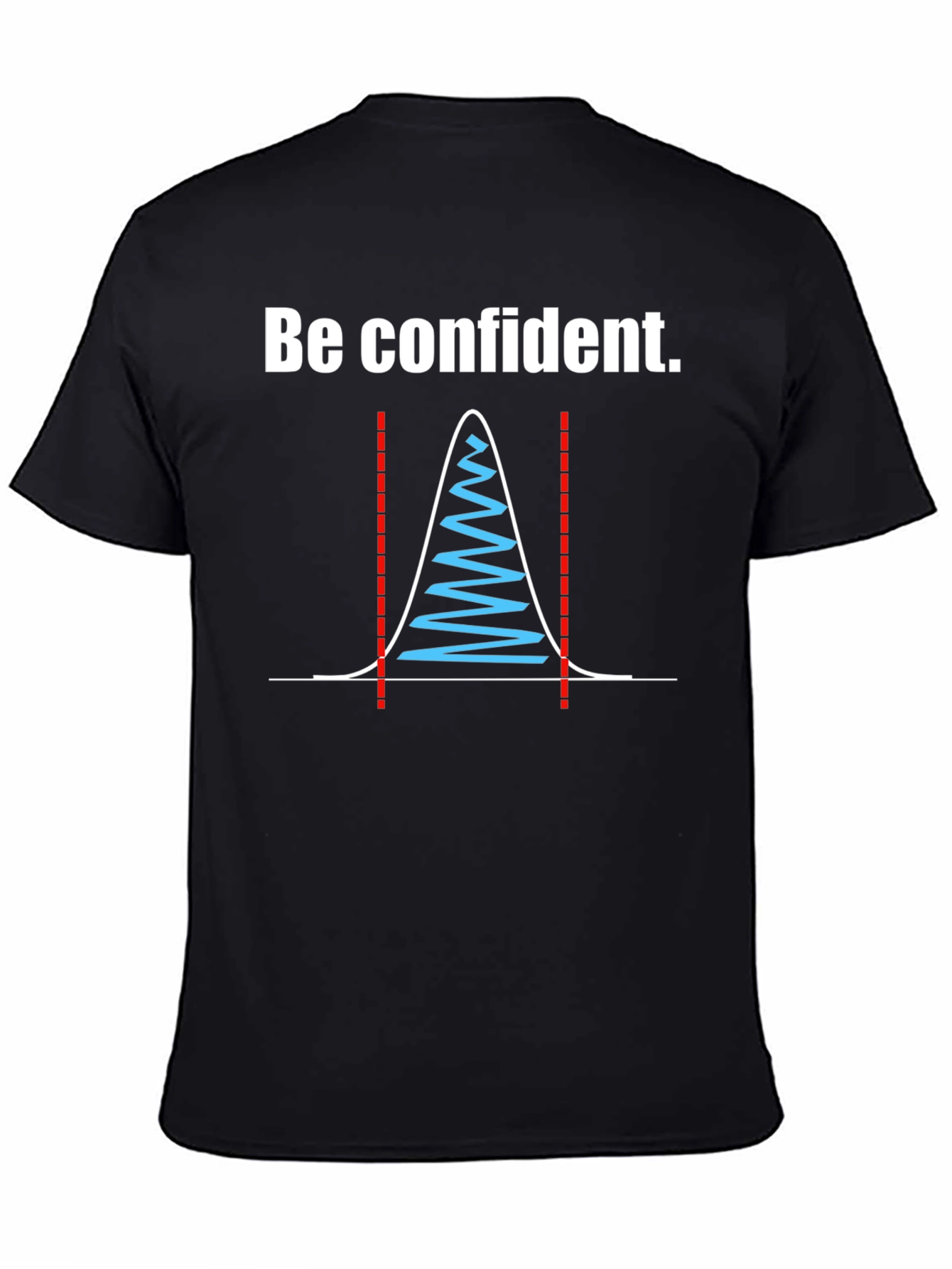 Be Confident Standard Deviation Graphic Tee
