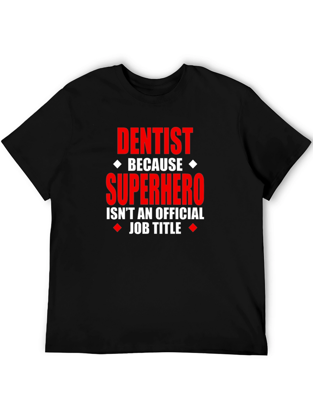 Dentist Superhero Graphic Tee