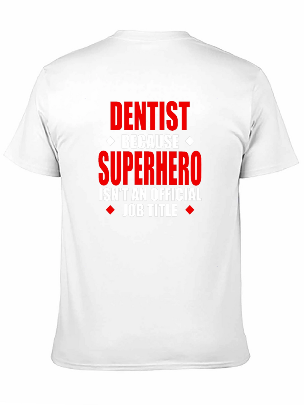 Dentist Superhero Graphic Tee