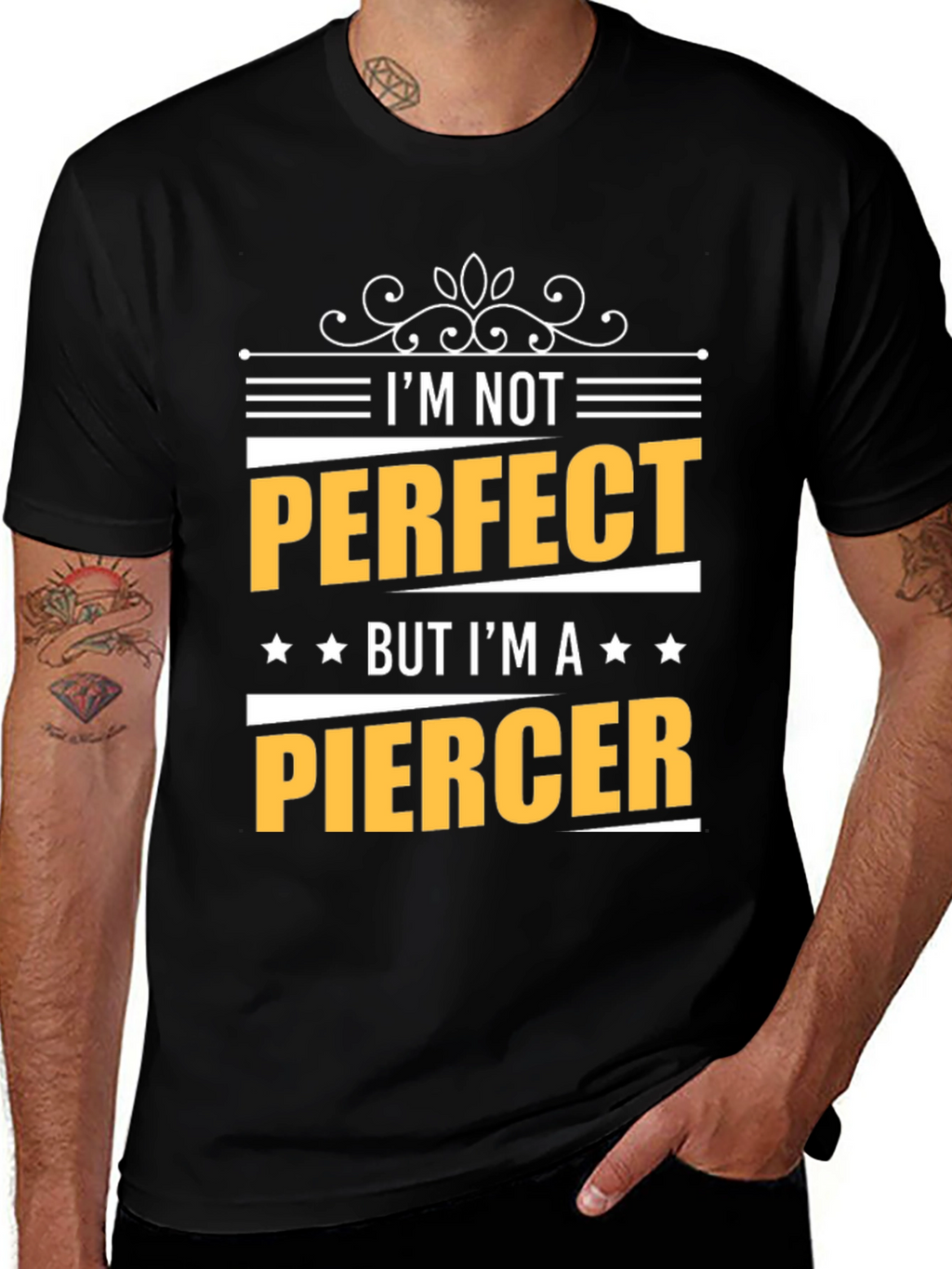 Im Not Perfect But Im A Piercer T-Shirt