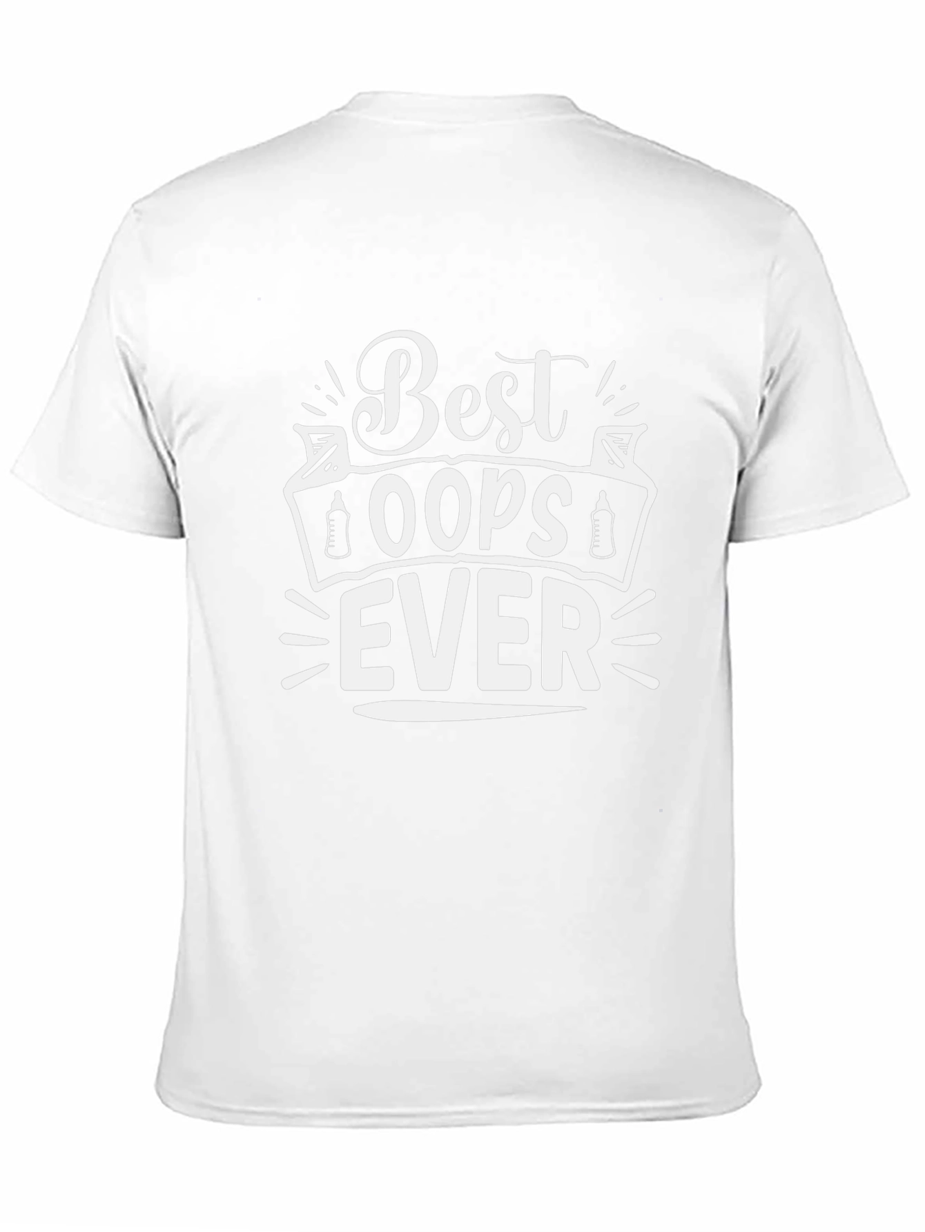 Best Oops Ever Graphic T-Shirt Funny Dad Tee
