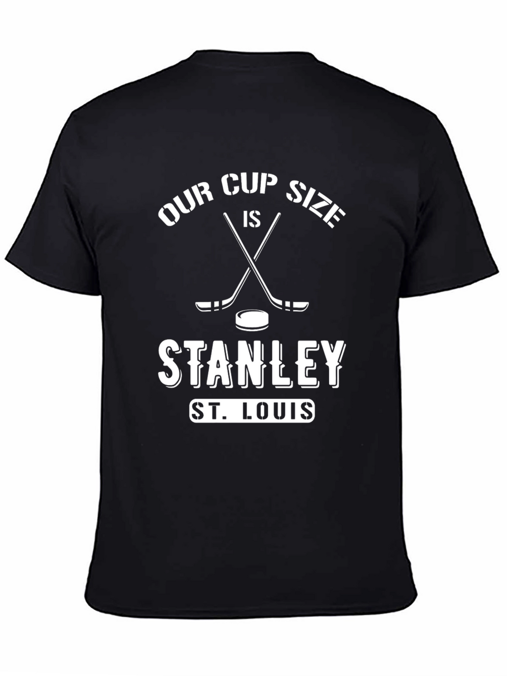 Our Cup Size is Stanley T-Shirt