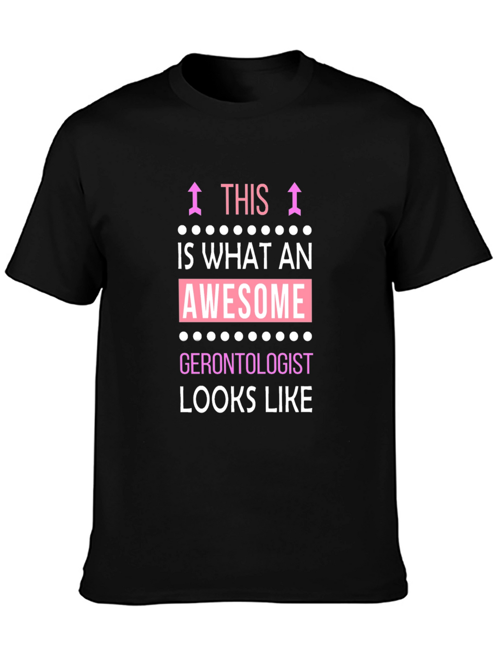 Awesome Gerontologist T-Shirt - Black