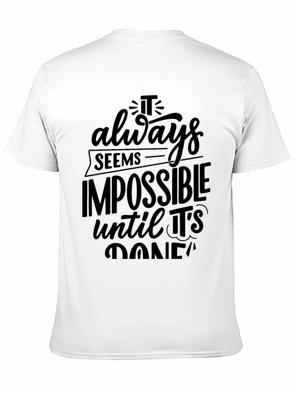 Motivational Black T-Shirt - Impossible Quote