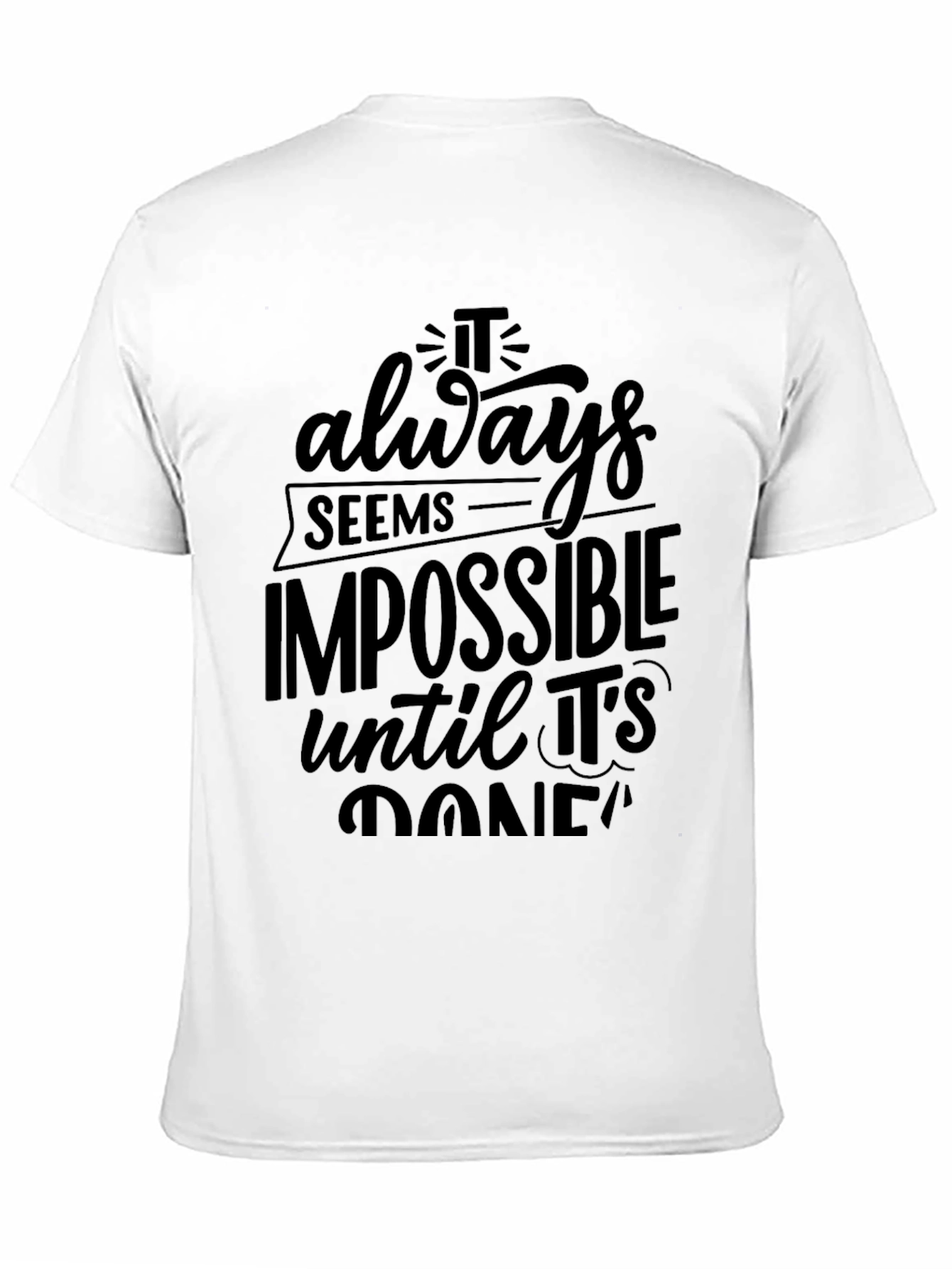 Motivational Black T-Shirt - Impossible Quote