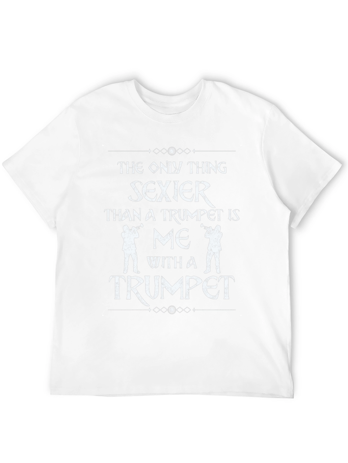Sexier Trumpet Player T-Shirt - Funny Band Tee