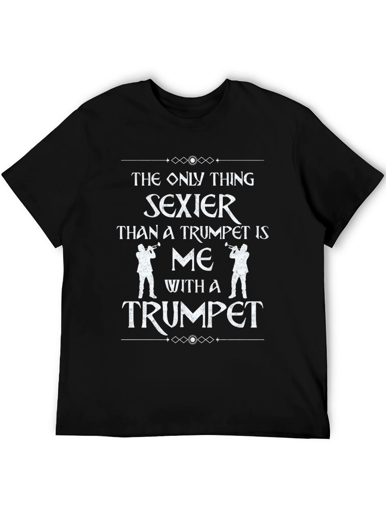 Sexier Trumpet Player T-Shirt - Funny Band Tee