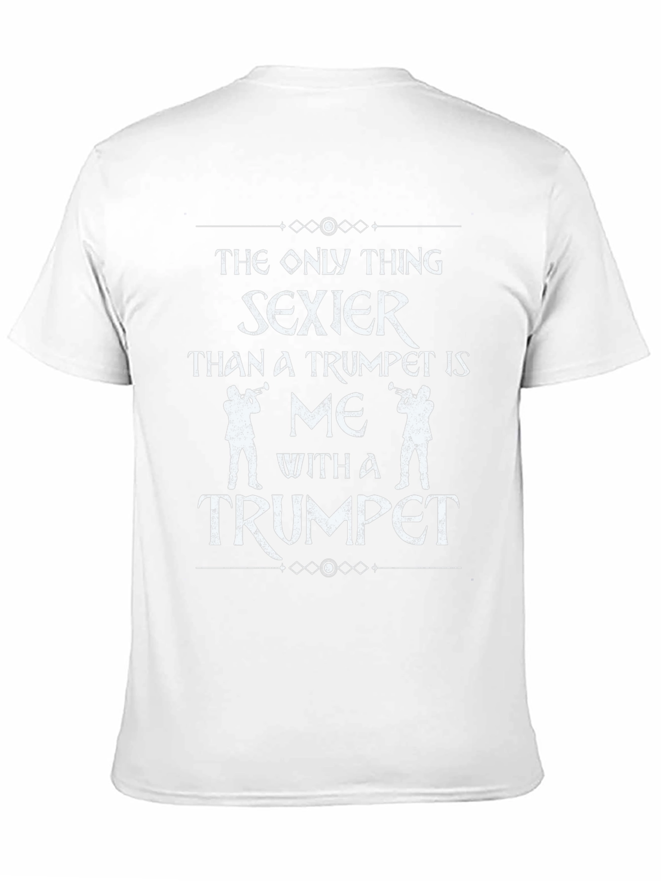 Sexier Trumpet Player T-Shirt - Funny Band Tee