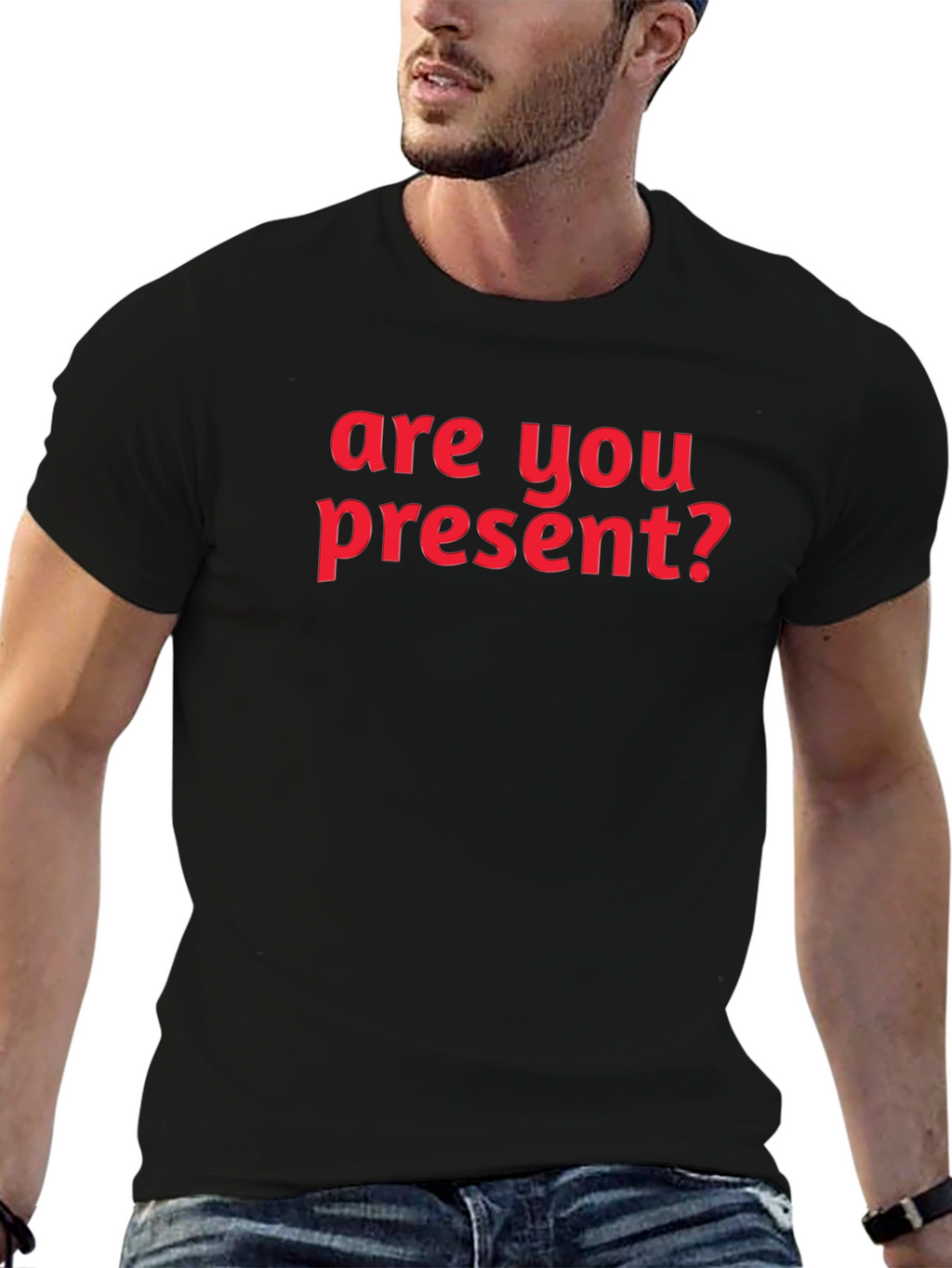 Are You Present? Graphic T-Shirt