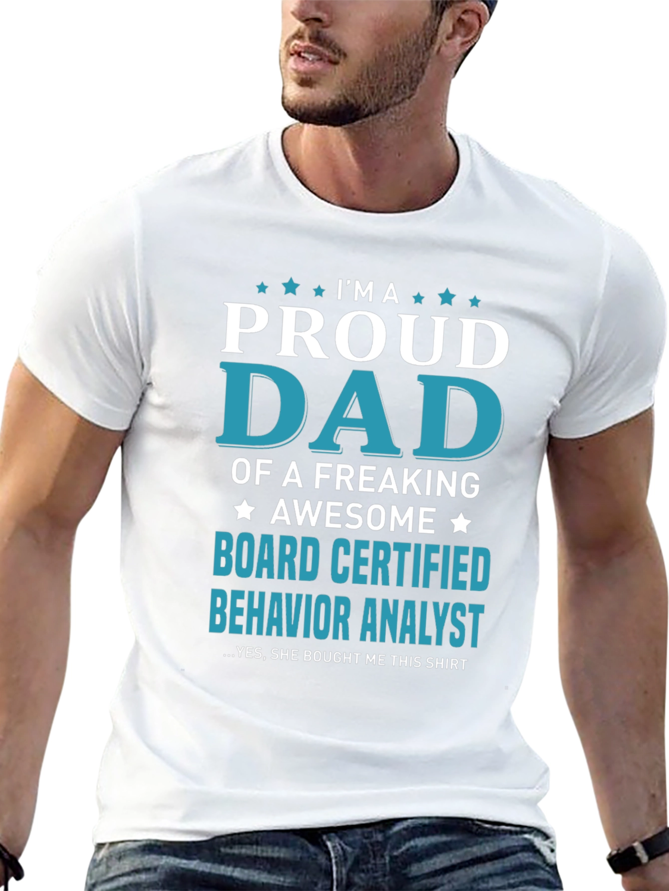 Proud Dad Board Certified Behavior Analyst T-Shirt